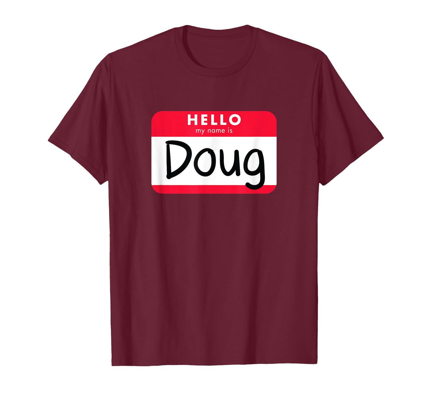 Hello, My Name is Doug - Jumbo Name Tag T-Shirt