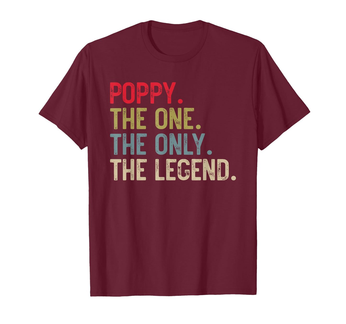 Mens Poppy The One The Only The Legend for Papa Grandpa T-Shirt