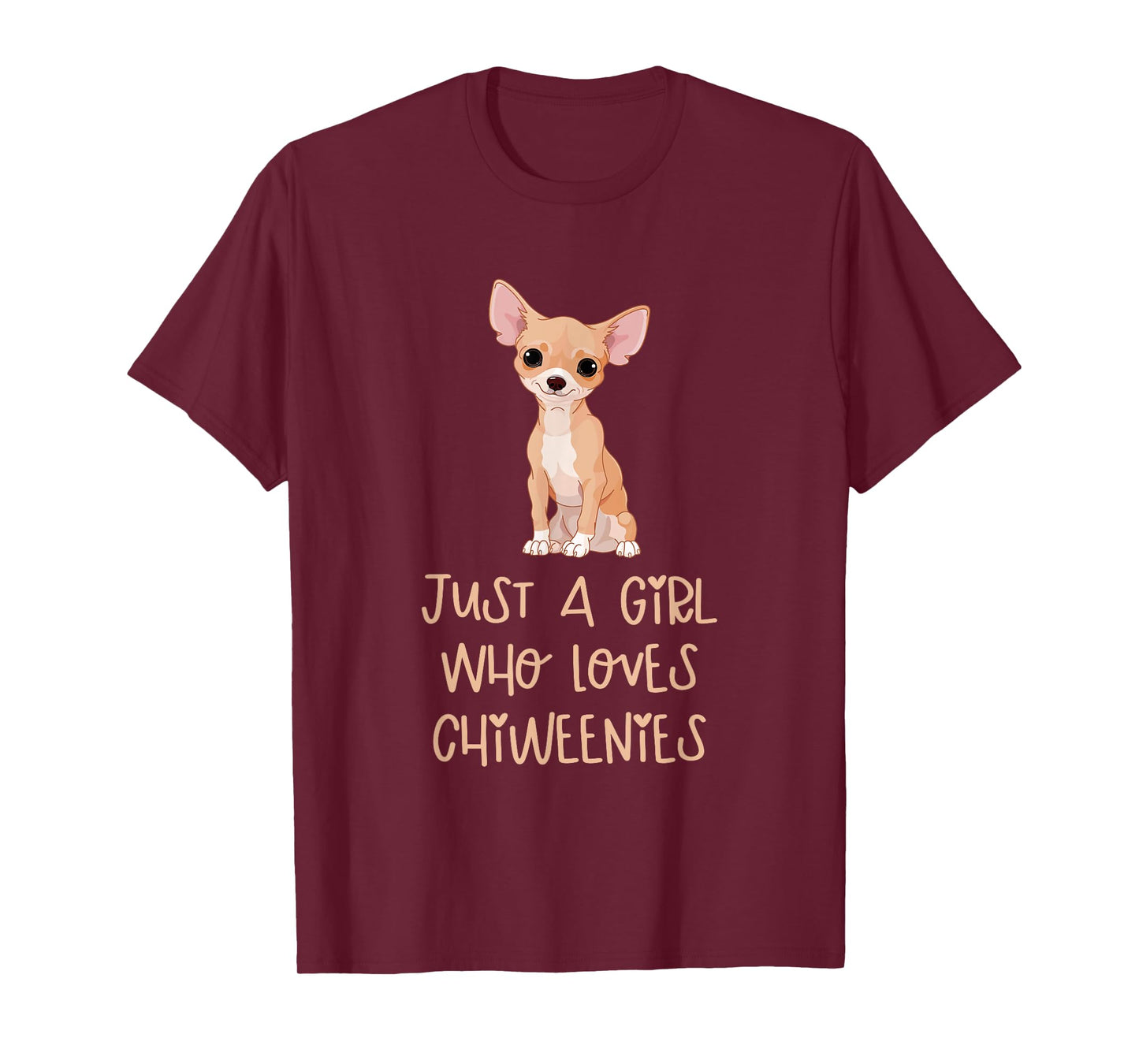 Just a Girl Who Loves Chiweenies Funny Animals Dogs Lover T-Shirt