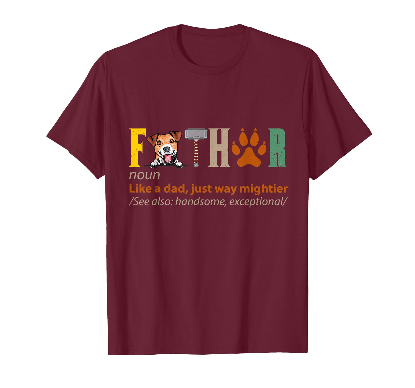 Fa-thor Jack Russell Terrier Dog Noun Like A Dad Fathers Day Men Women T-Shirt