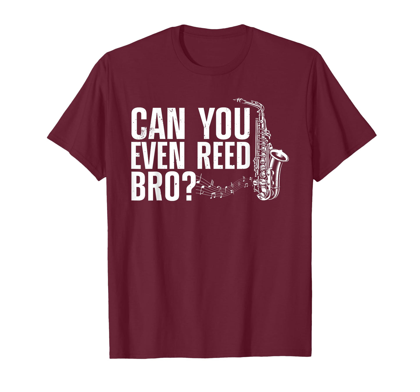 Funny Saxophone Design for Men Women Saxophone Player Reed T-Shirt Small