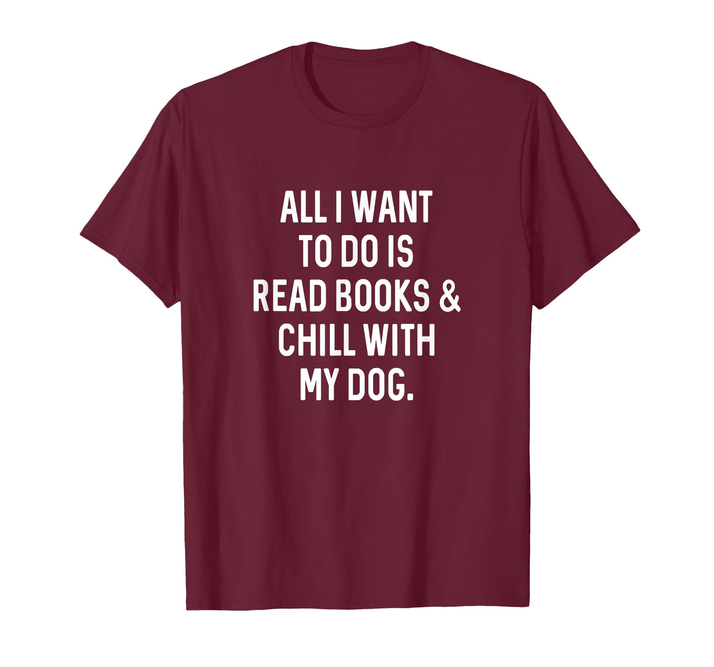 Funny Reading Gifts for Book Lover Read Books Chill with Dog Men Women Girls Kids T-Shirt