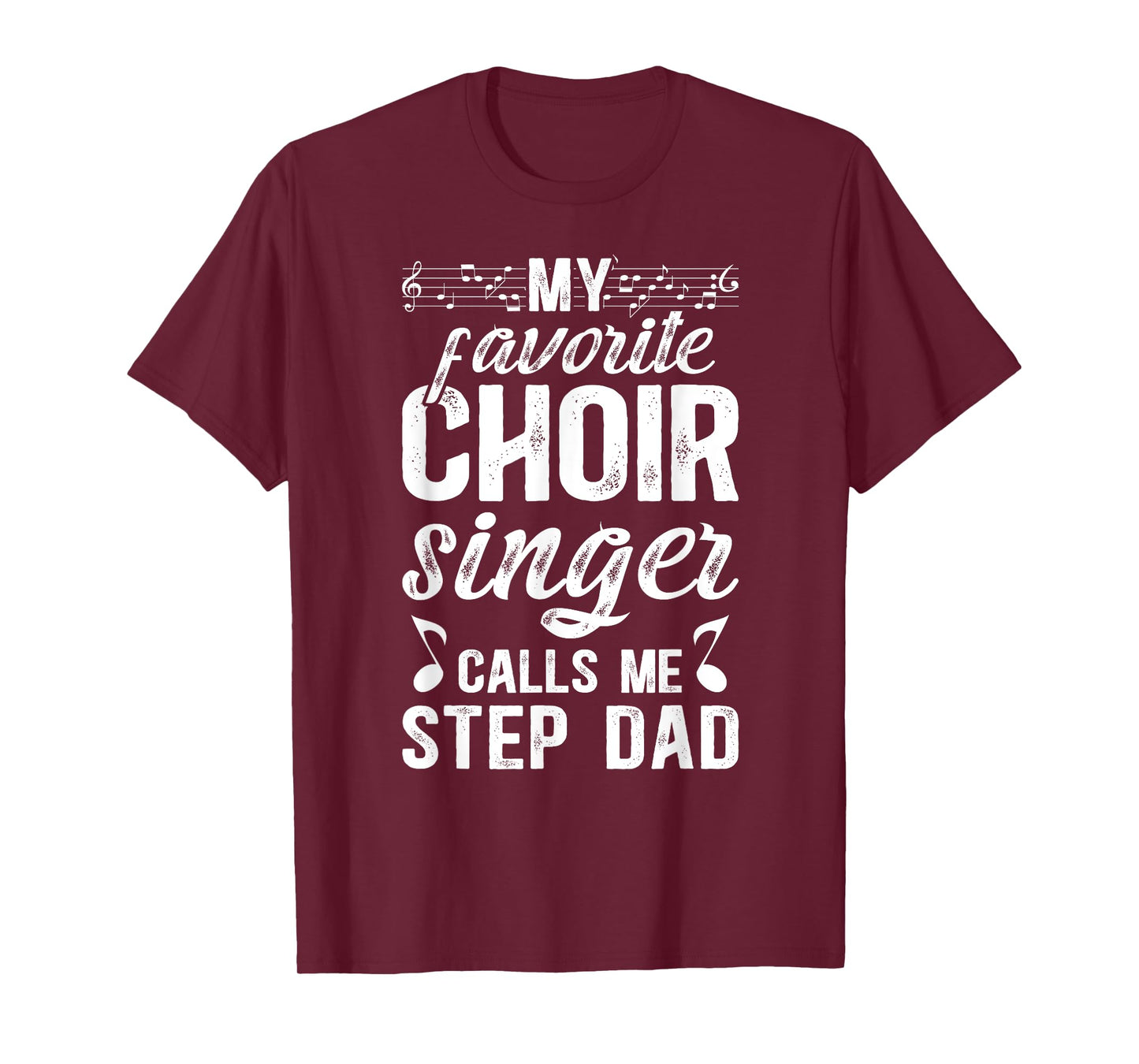 Proud Choir Step-Dad Of A Choir Member Choir Stepfather T-Shirt