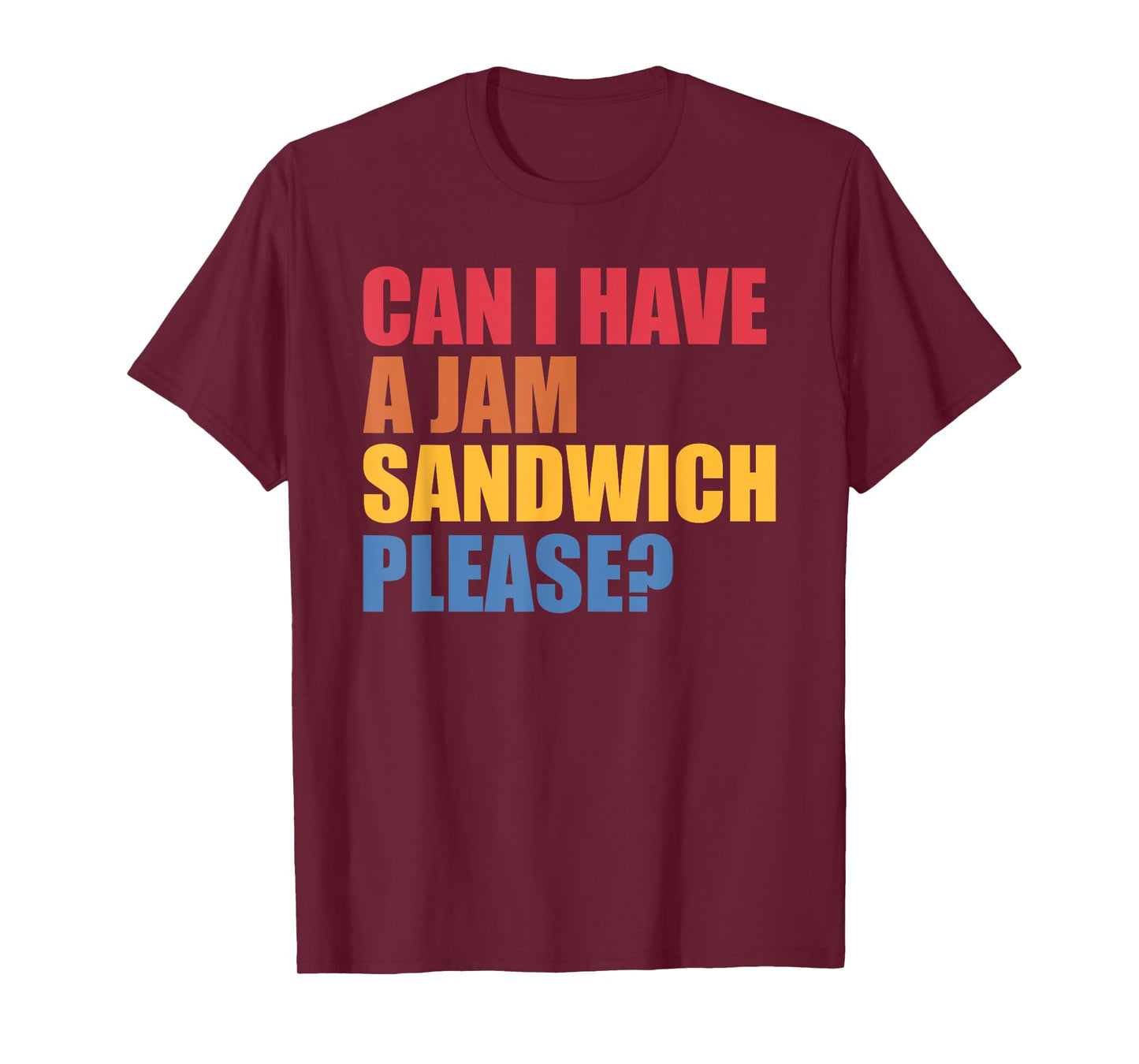 Can I Have A Jam Sandwich Please Design T-Shirt