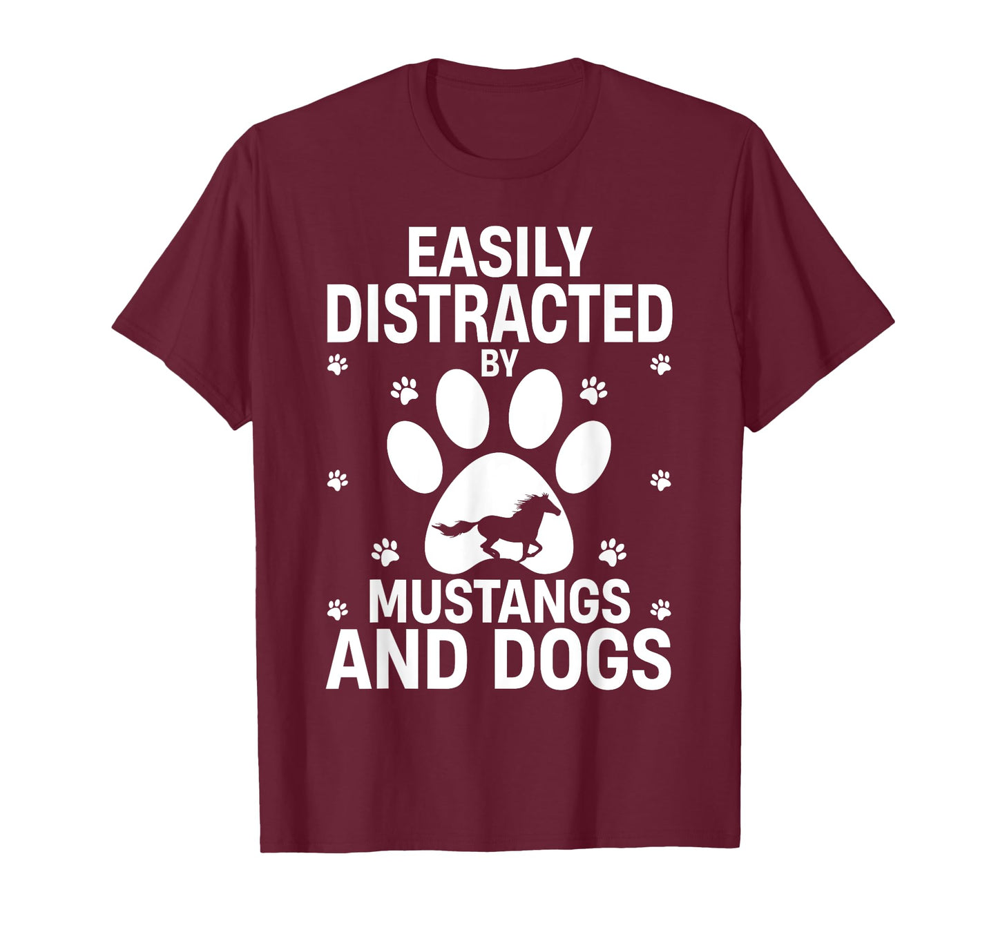 Easily Distracted by Mustangs and Dogs Funny T-Shirt