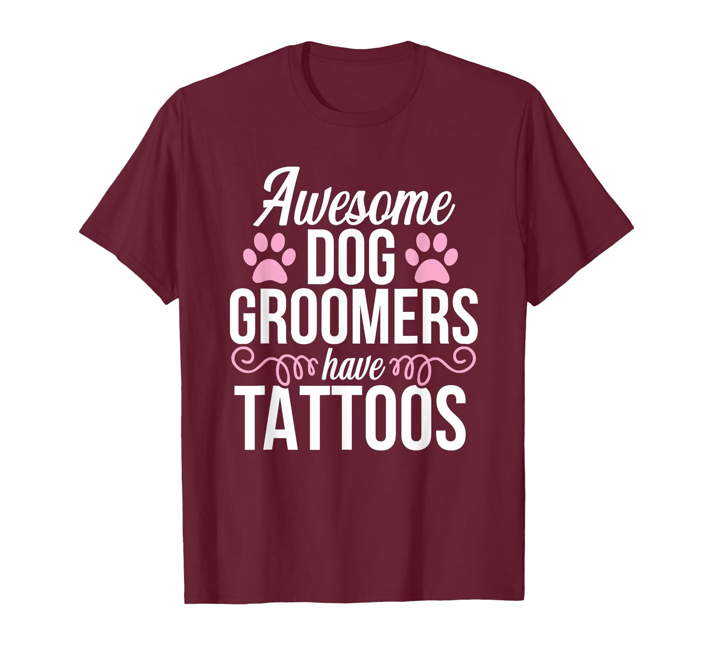 Dog Groomer Funny Cute Tattoos Pet Grooming Puppy Care Men Women T-Shirt