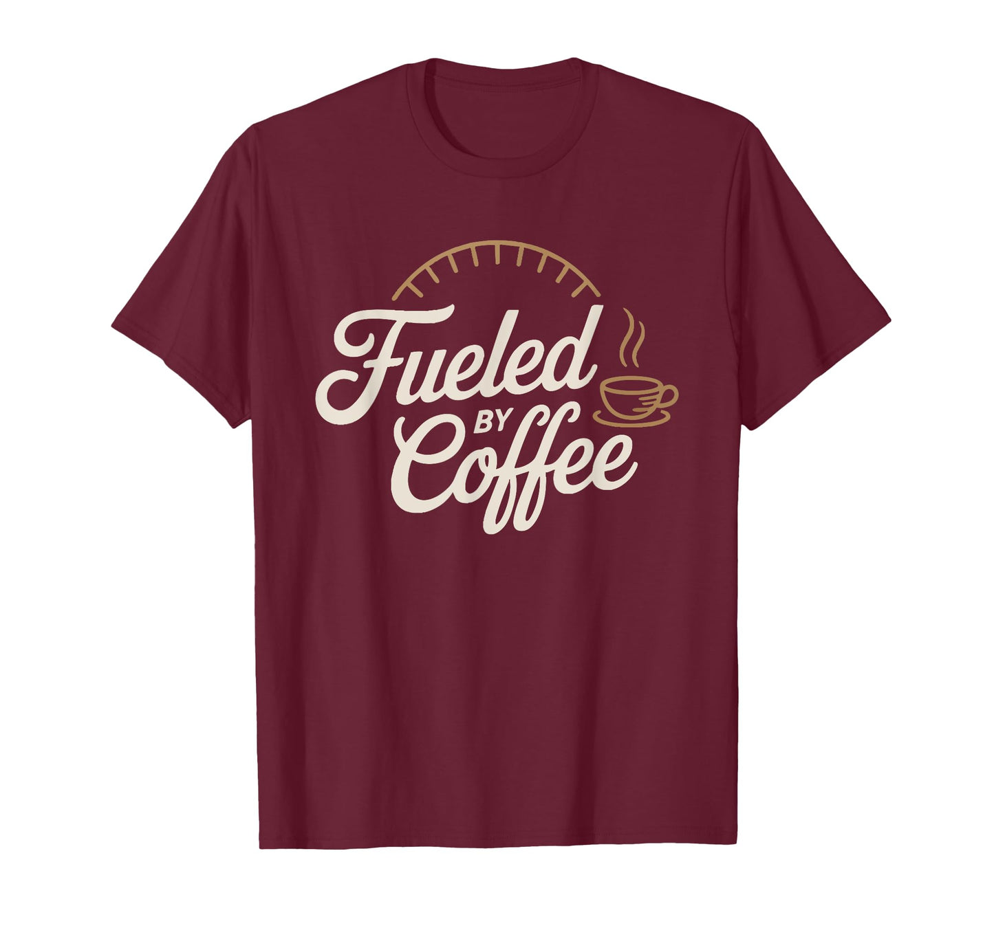 Fueled by Coffee Caffeine Lover T-Shirt