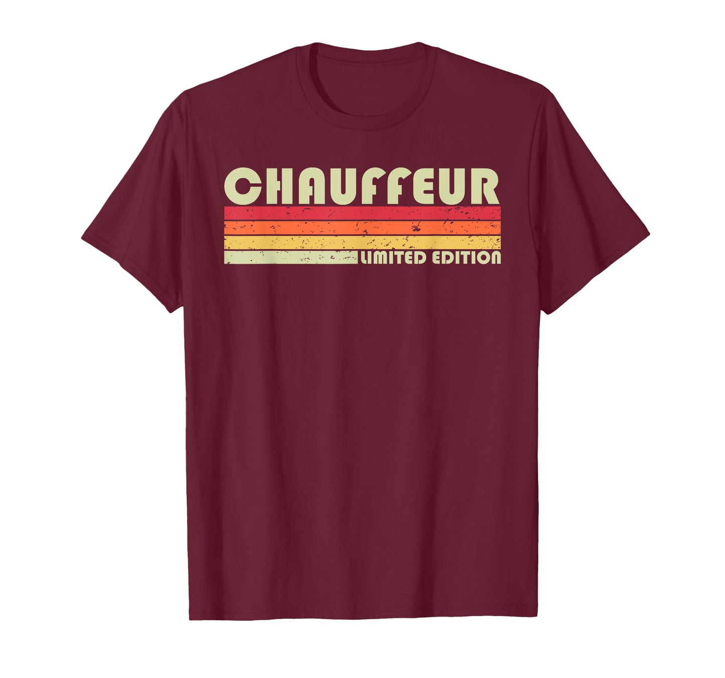CHAUFFEUR Funny Job Title Profession Birthday Worker Idea T-Shirt