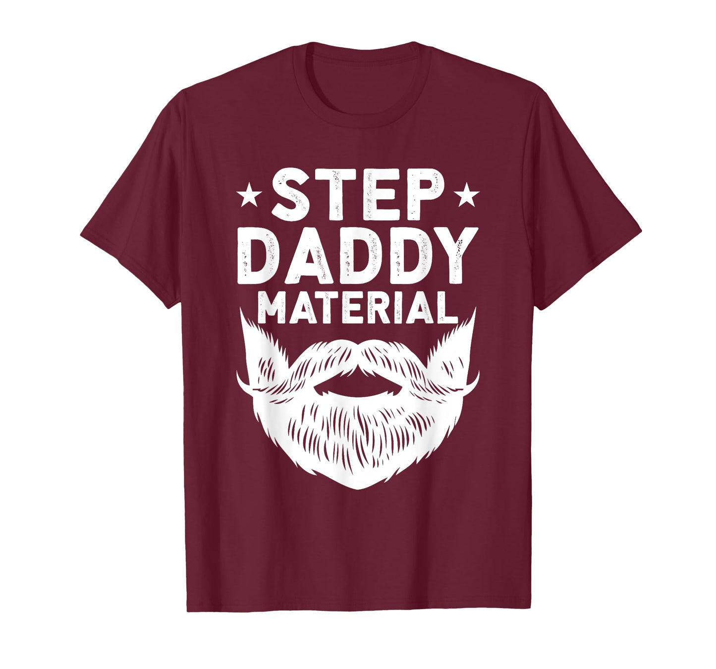 Best Stepdad Father's Day Step Daddy Material T-Shirt