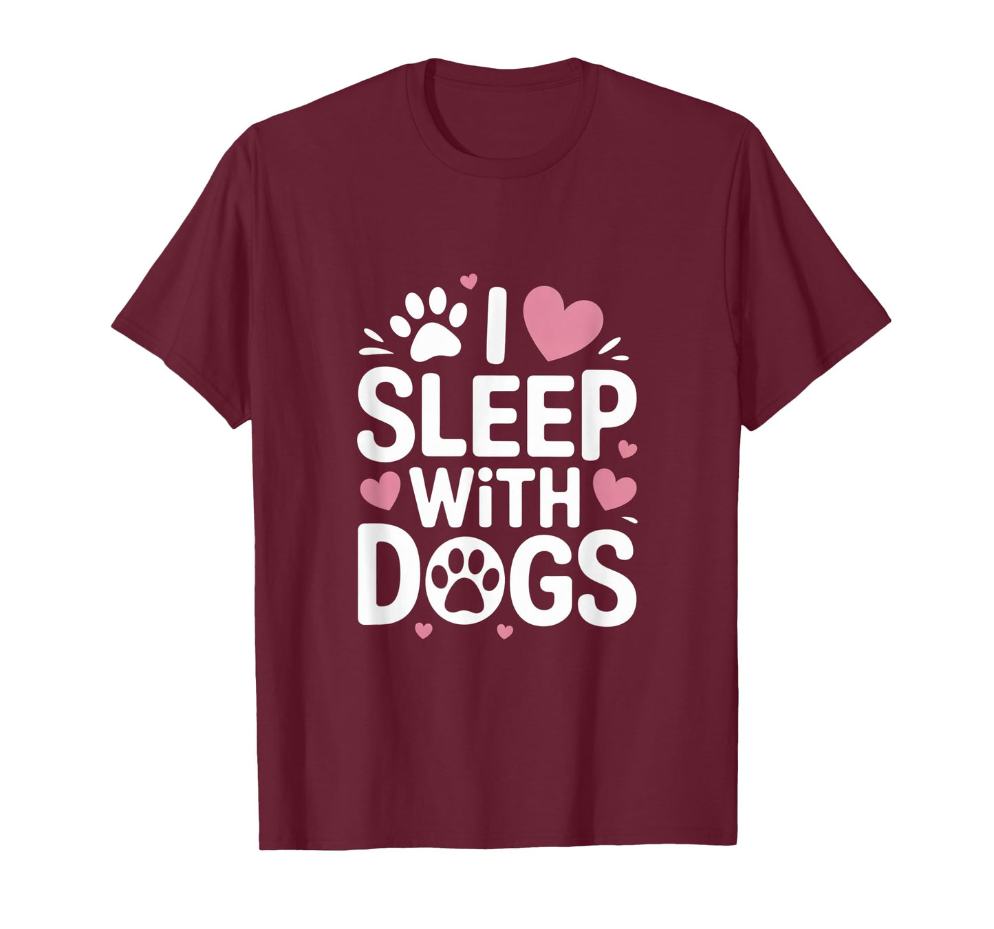 I Sleep With Dogs Funny Cute Puppy Pet Lovers Gift T-Shirt