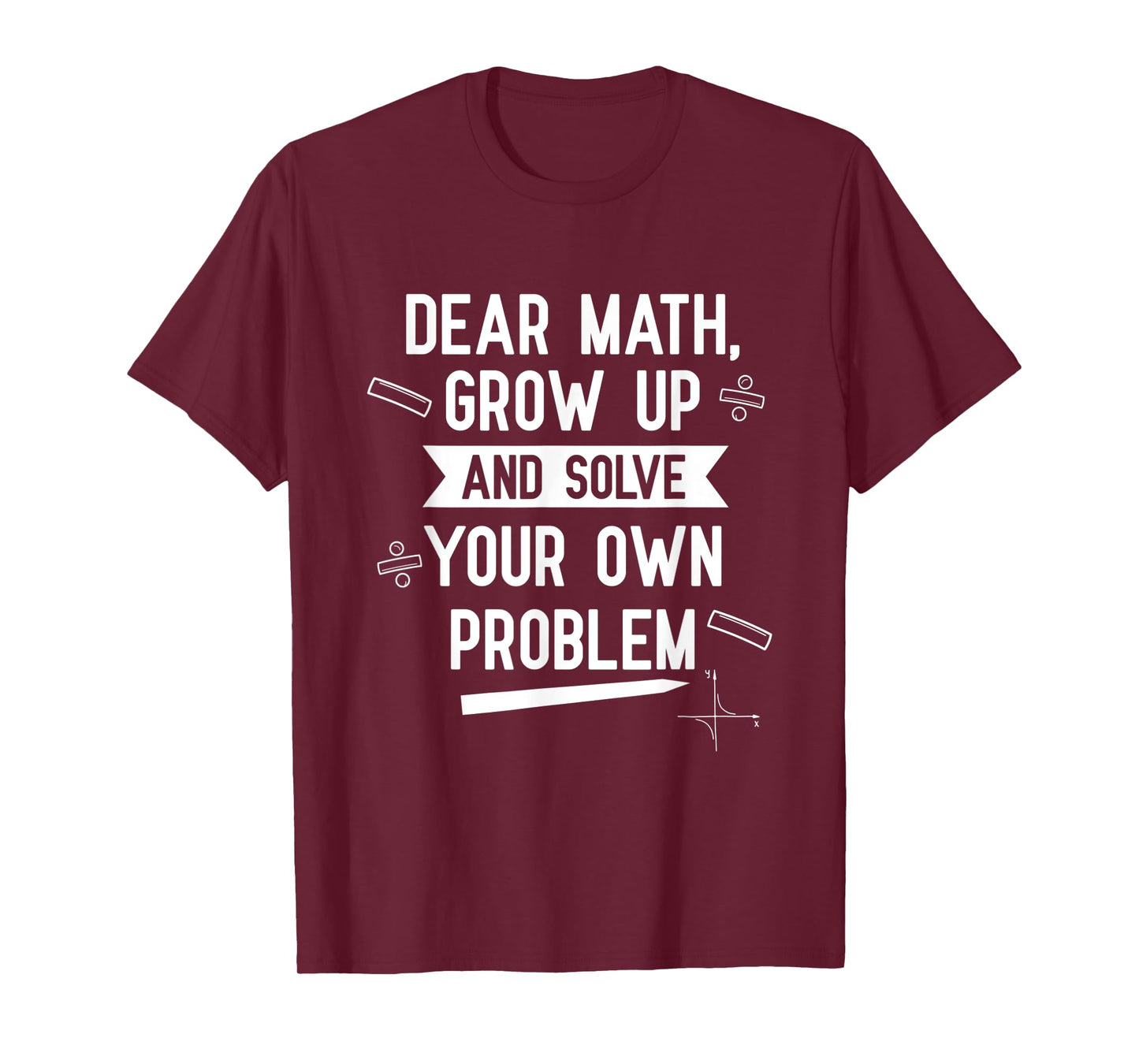 Funny Dear Math Teen Girls Tween Women Teacher College T-Shirt