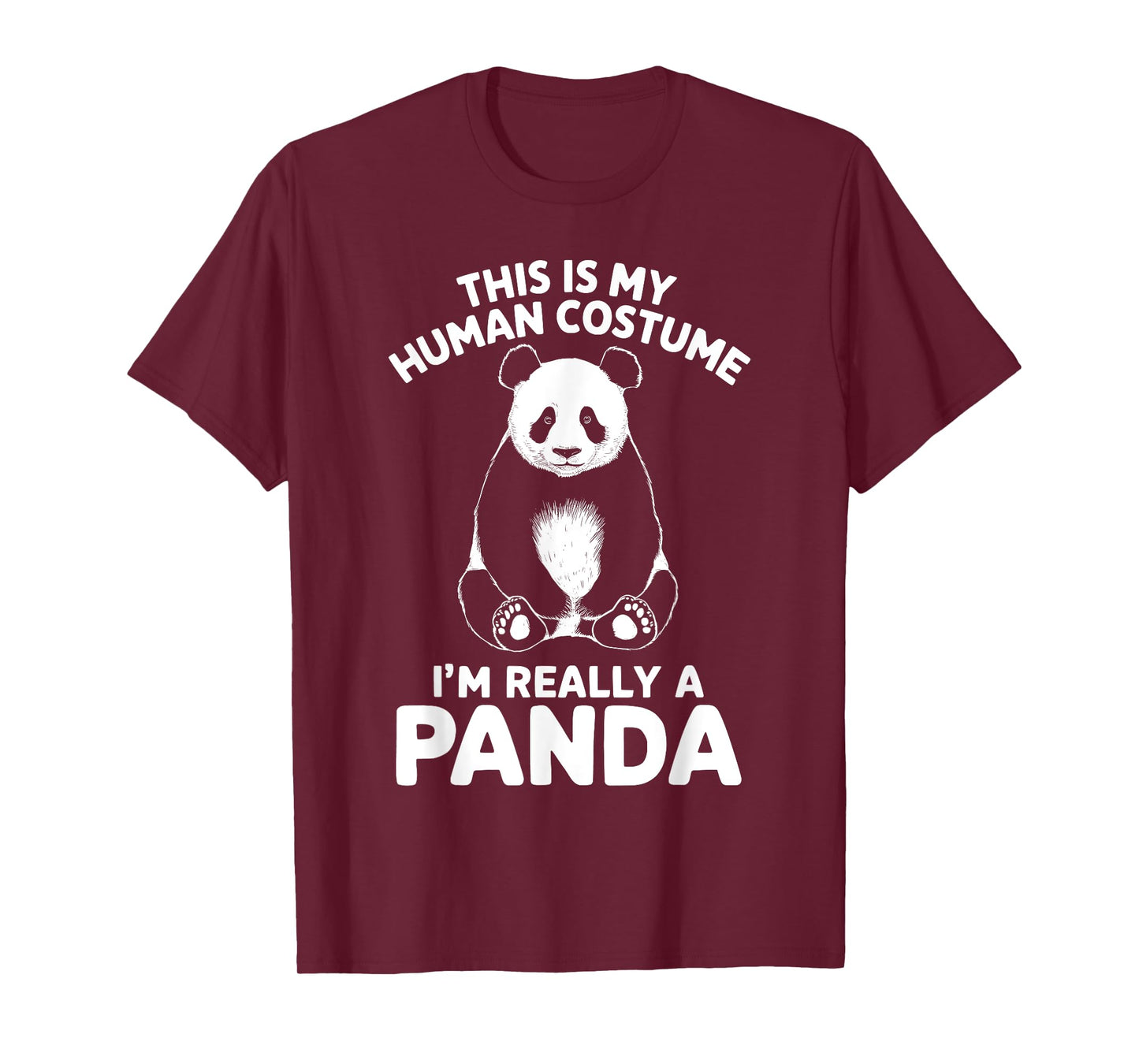 This Is My Human Costume I'm Really A Panda Halloween T-Shirt