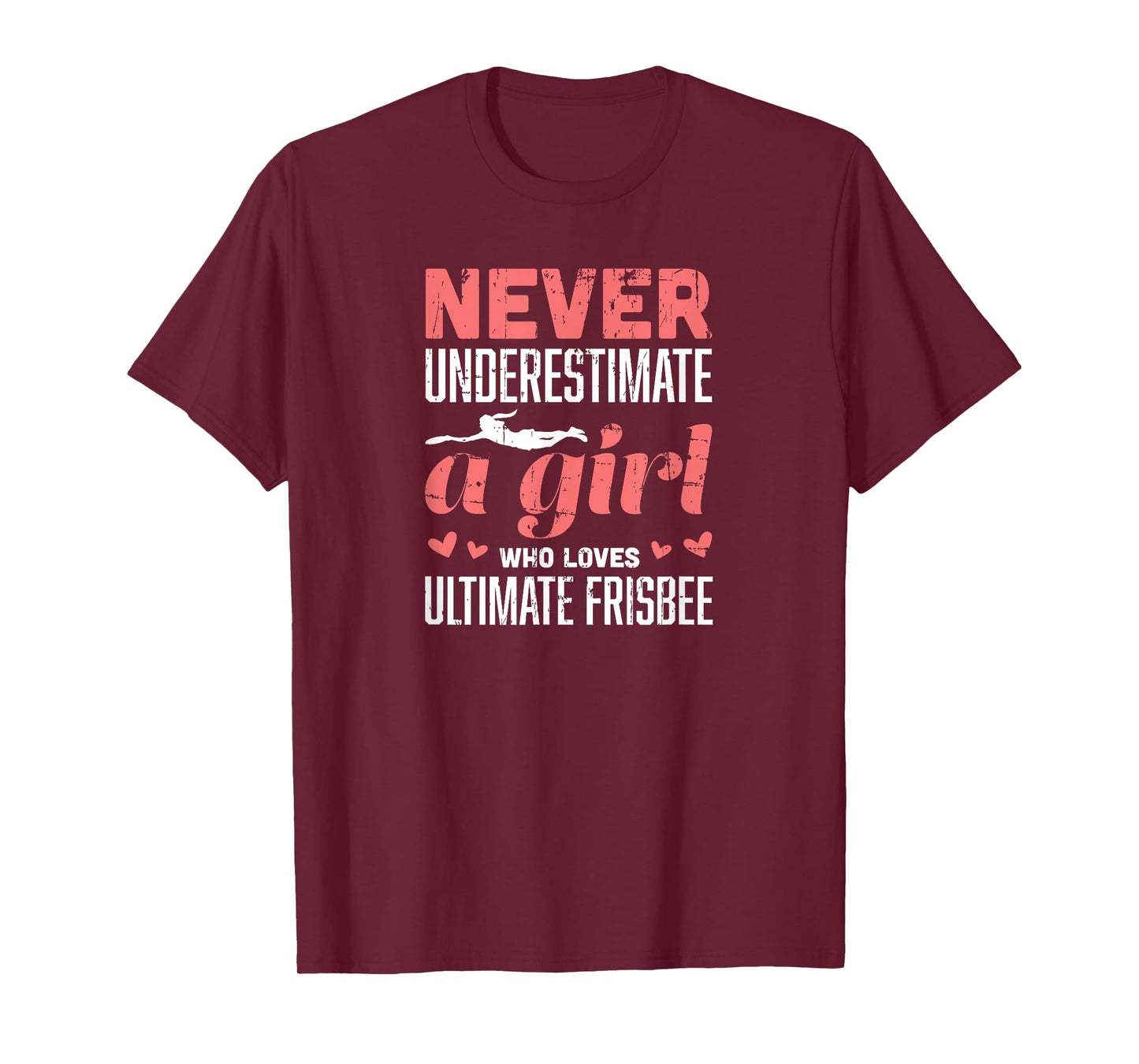 Never Underestimate A Girl Who Loves Ultimate Frisbee T-Shirt