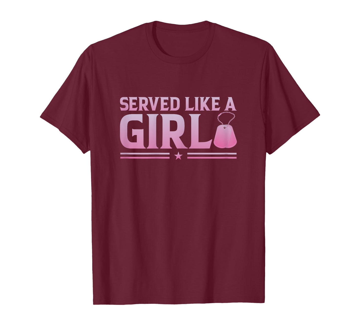 Served Like A Girl Military Veteran Women Veteran Mother T-Shirt
