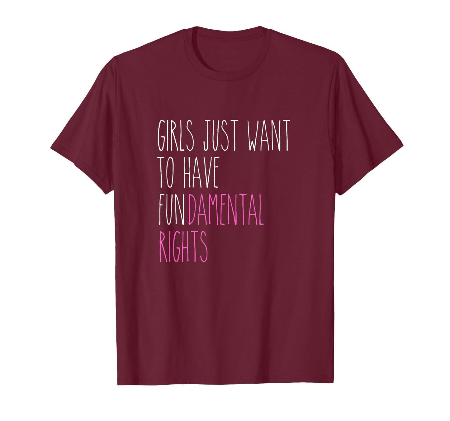 Rae inspired Dunn girls just want to have fundamental rights T-Shirt