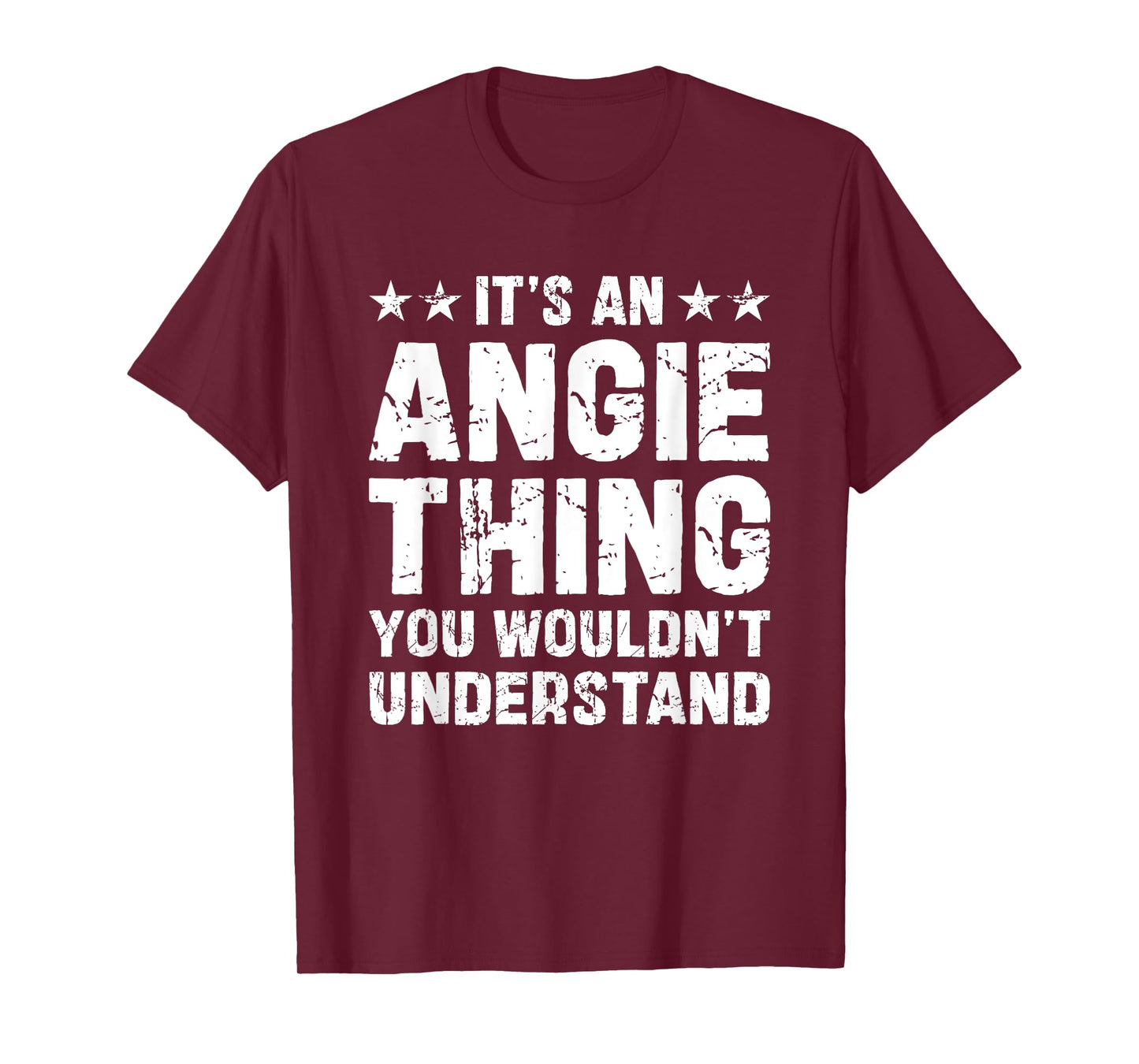 It's An Angie Thing You Wouldn't Understand Names Birthday T-Shirt