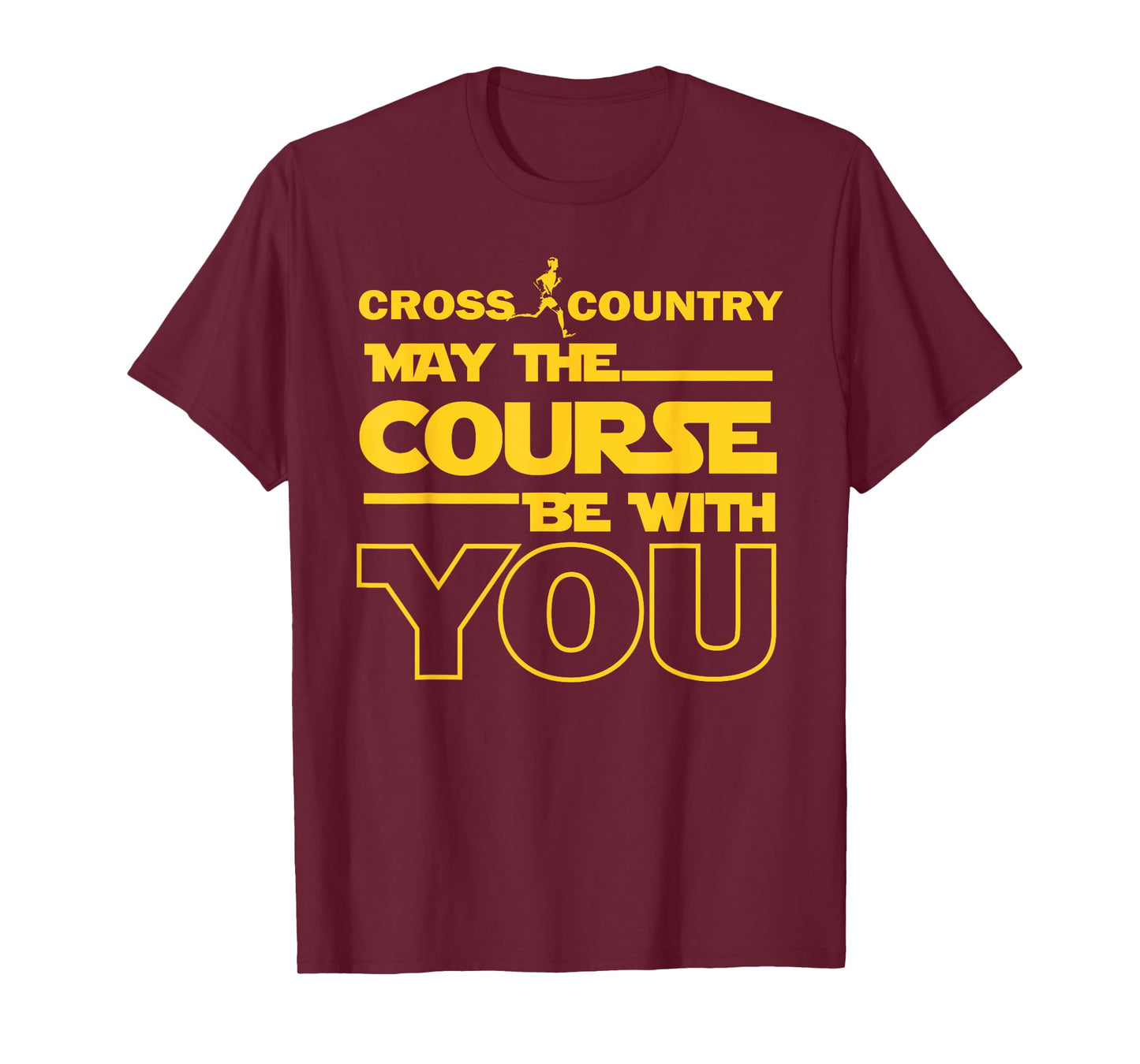 Cross Country May the Course be with you runner jogger gift T-Shirt