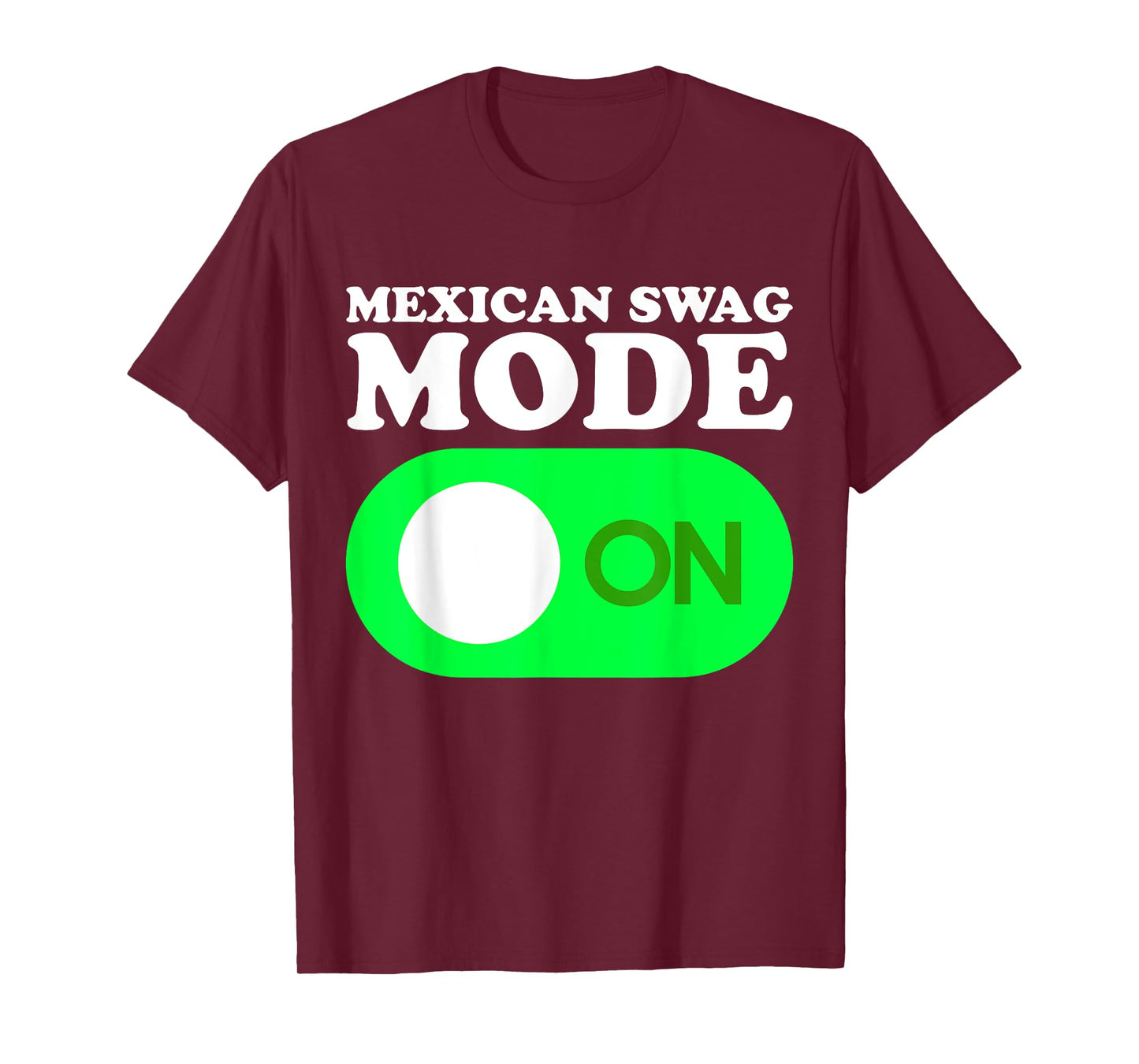 Mexican Swag Mode On T-Shirt
