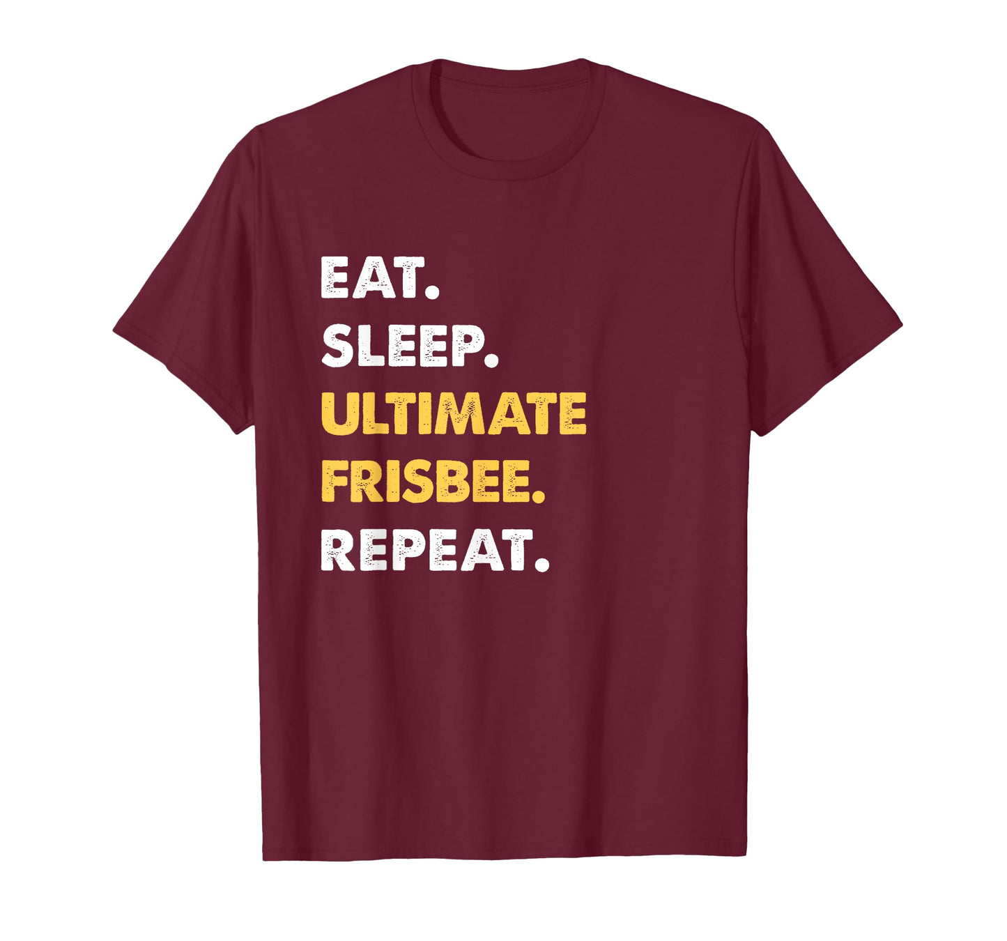 Funny Frisbee Apparel Eat Sleep Ultimate-Frisbee Repeat T-Shirt