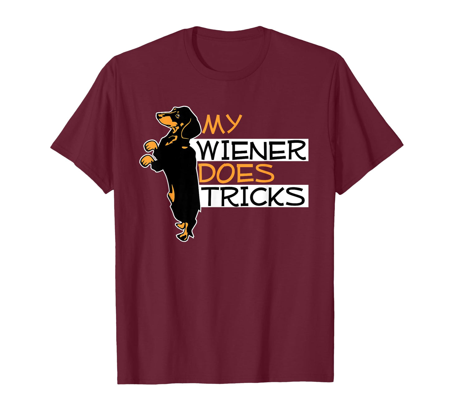 My Wiener Does Tricks Weiner Dog Pun Graphic Men Women T-Shirt