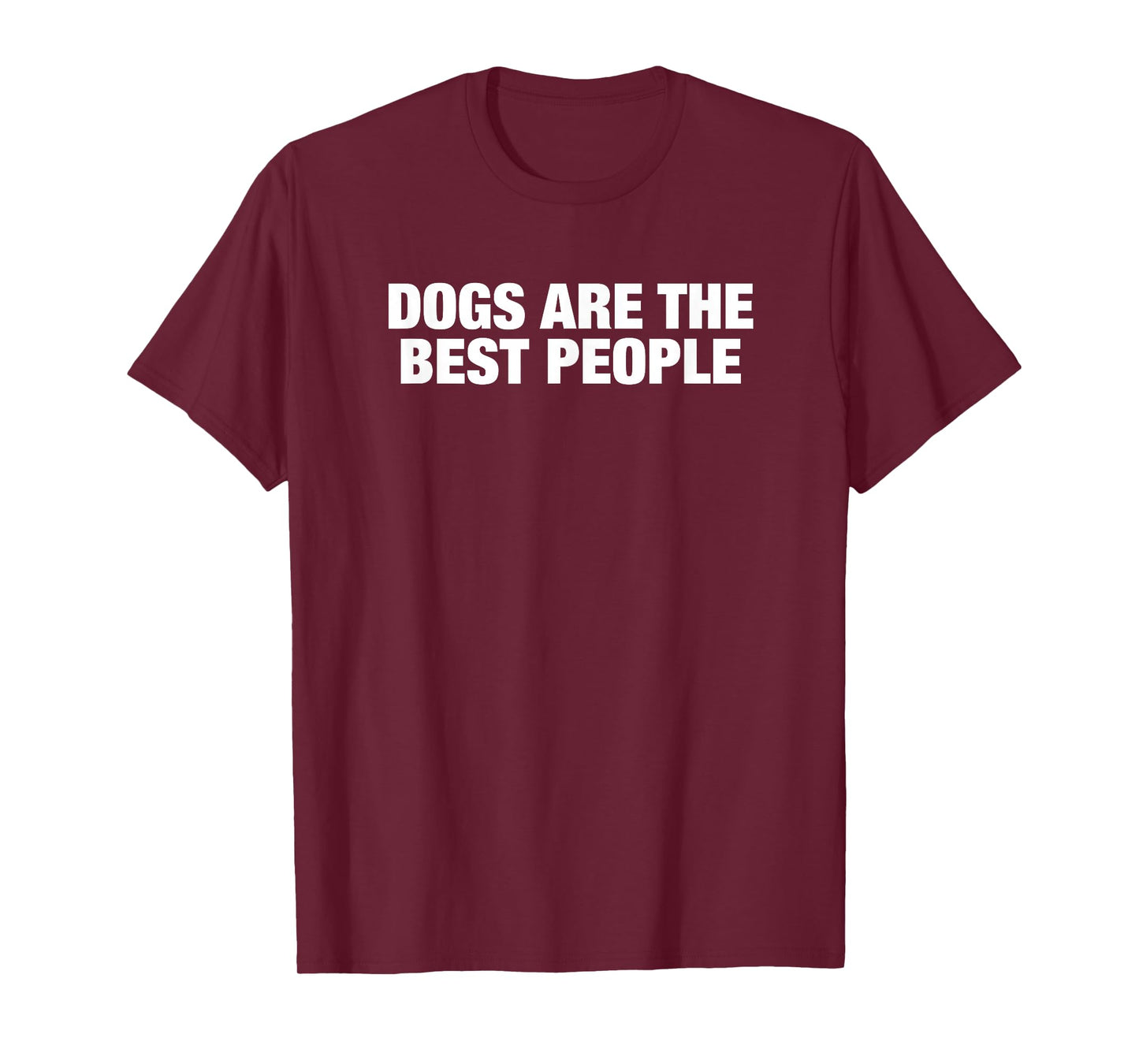 Dogs Are the Best People T-Shirt