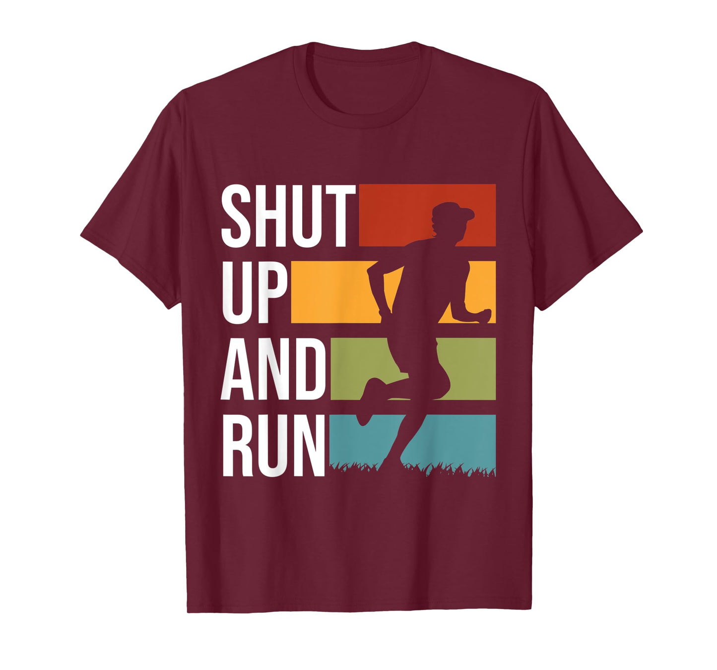Shut Up And Run Track And Field XC Cross Country T-Shirt