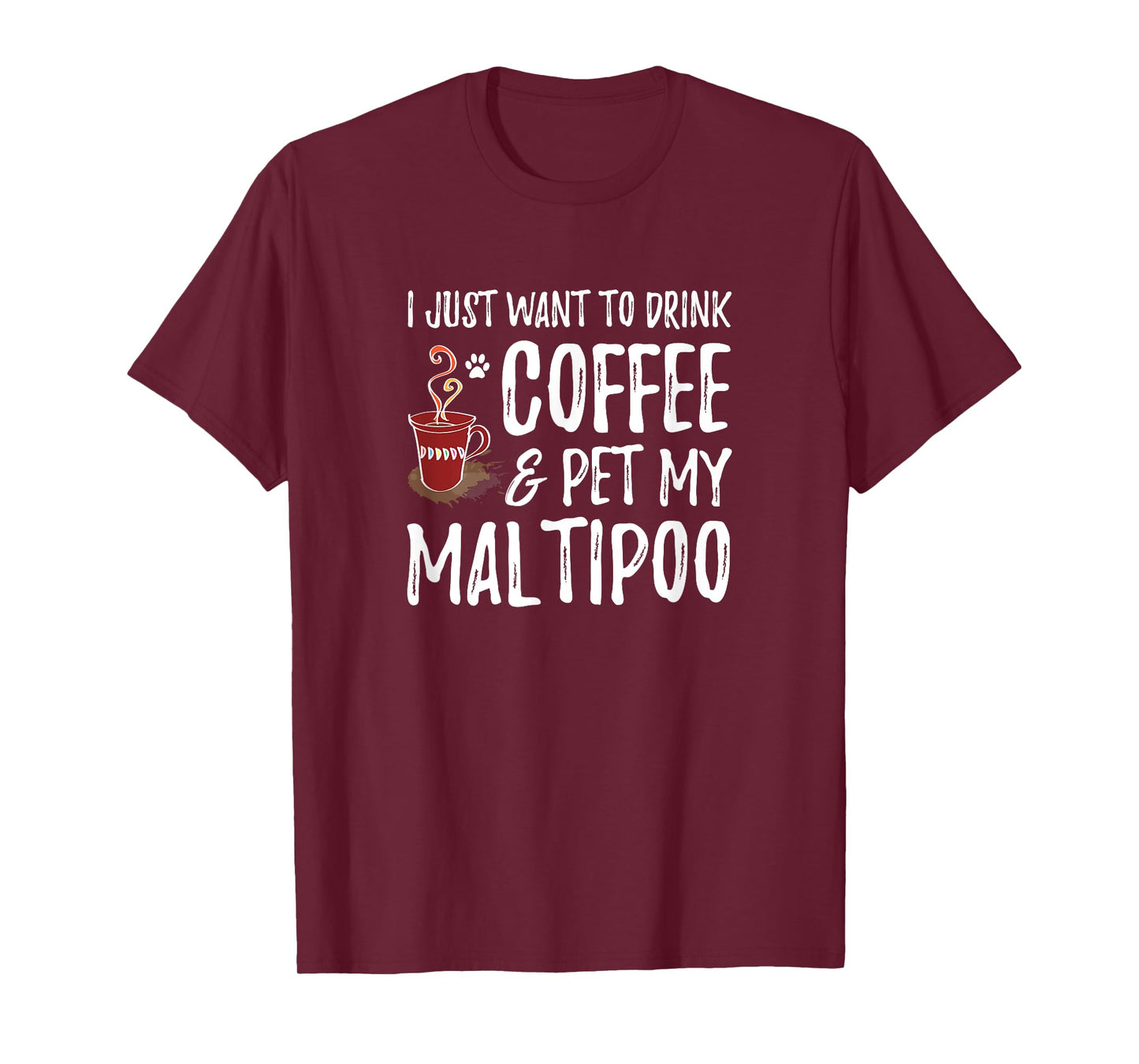 Coffee and Maltipoo Shirt Funny Dog Mom or Dog Dad Gift Idea Men Women Kids T-Shirt