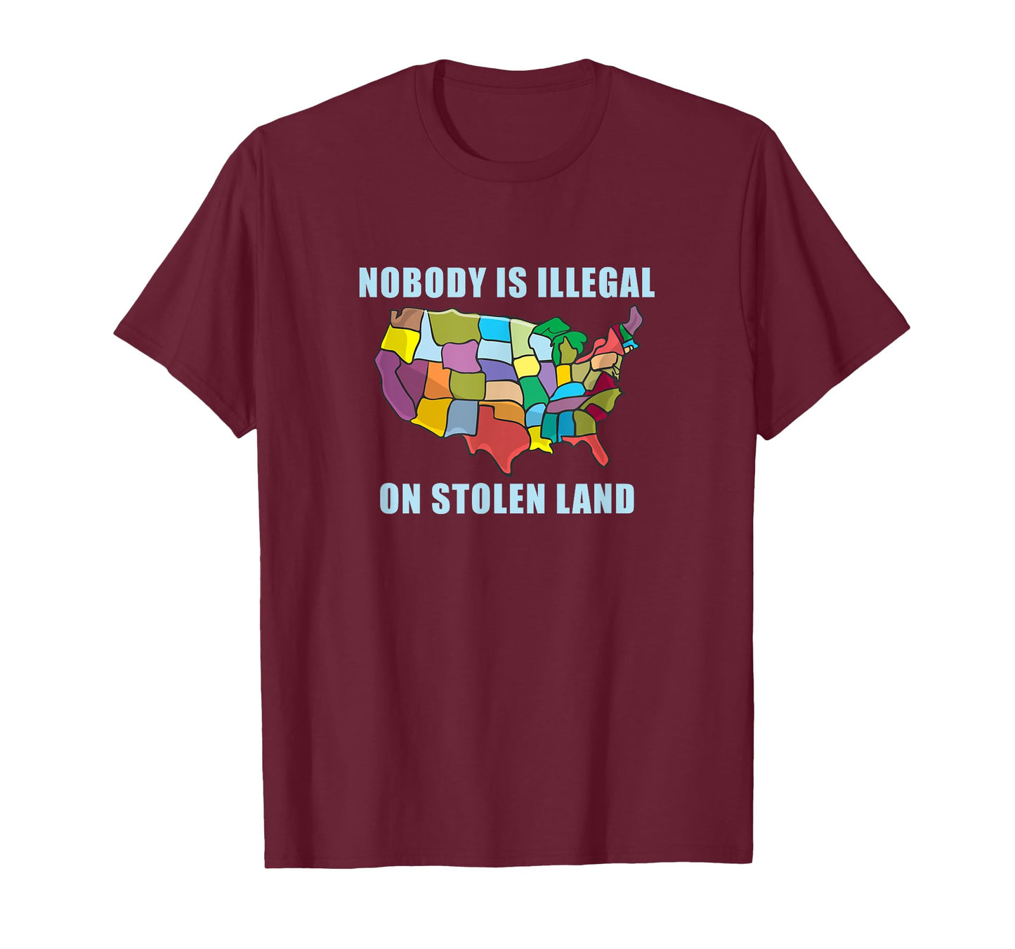 Nobody Is Illegal On Stolen Land Immigrant Gift America USA T-Shirt