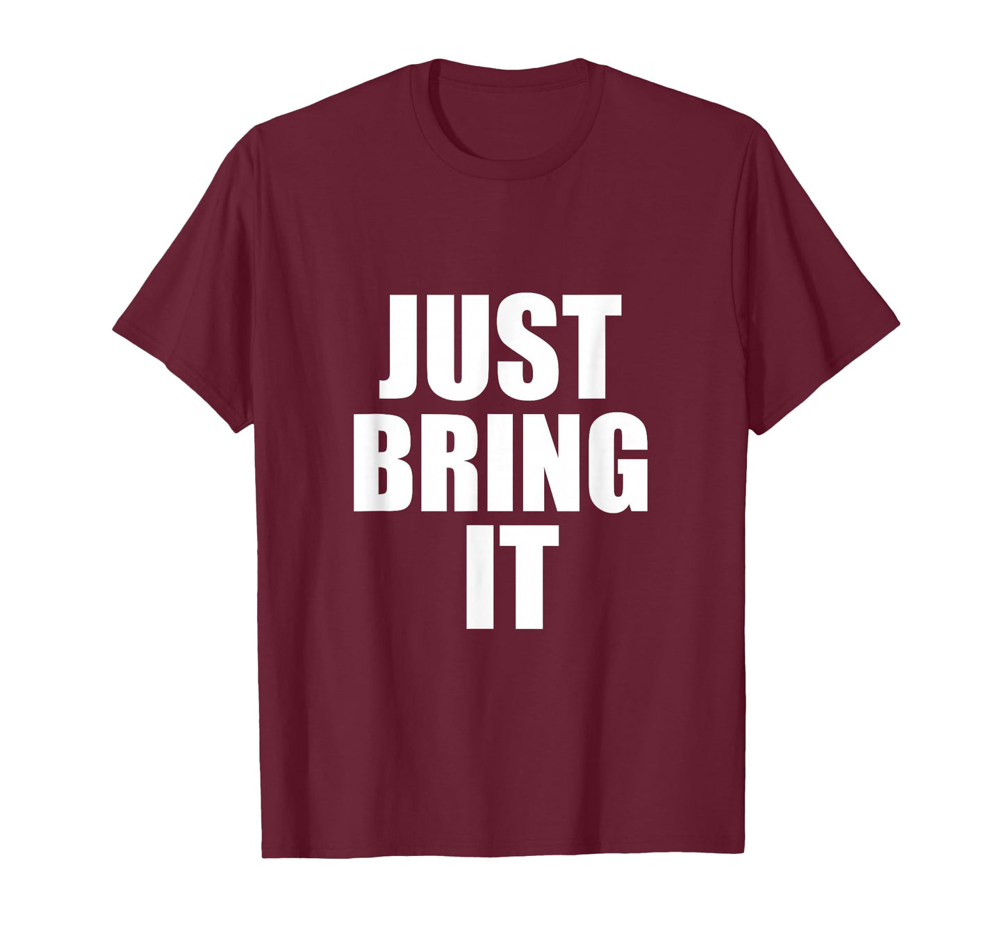 Just Bring It Workout Cross Country Wrestling Gym Design T-Shirt
