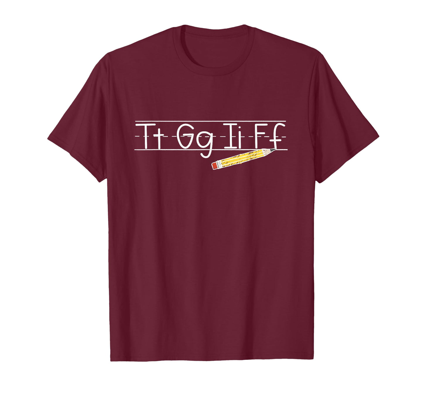 Womens TGIF - Tt Gg Ii Ff - Pencil Alphabet Funny Teachers T-Shirt