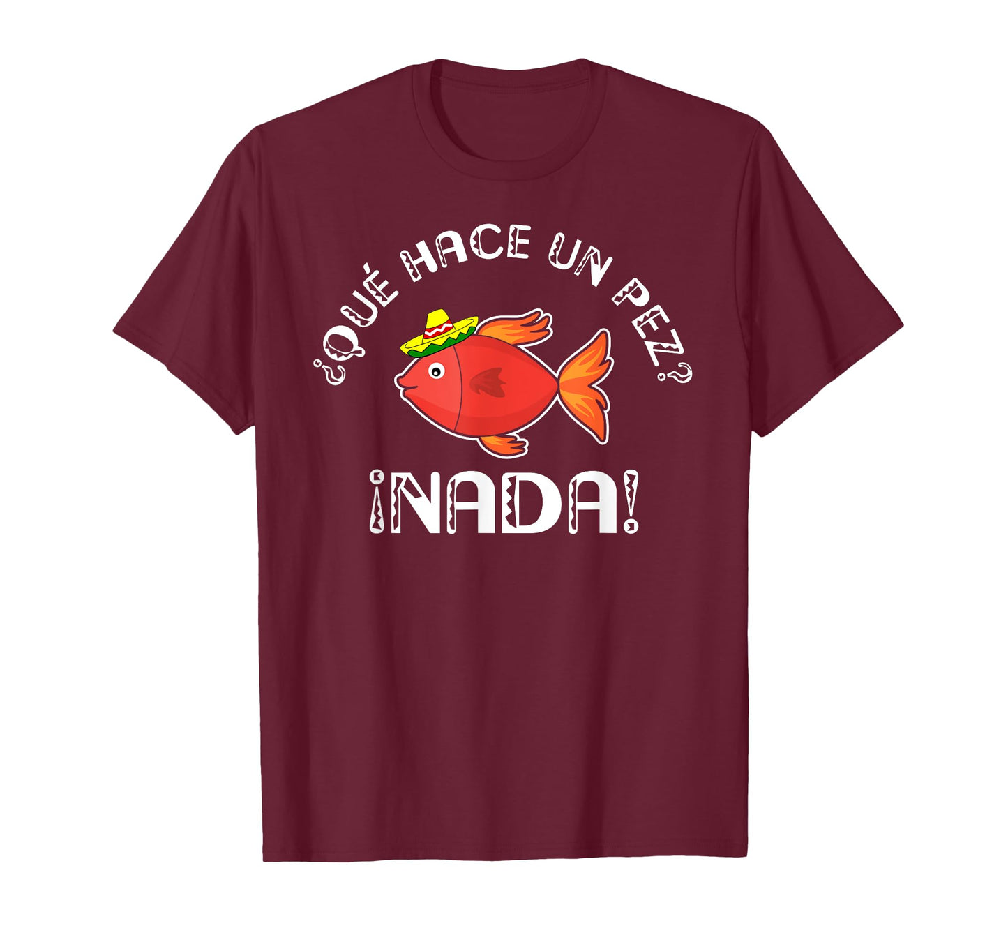 Que Hace Un Pez? T-Shirt | Funny Gift For Spanish Teachers T-Shirt