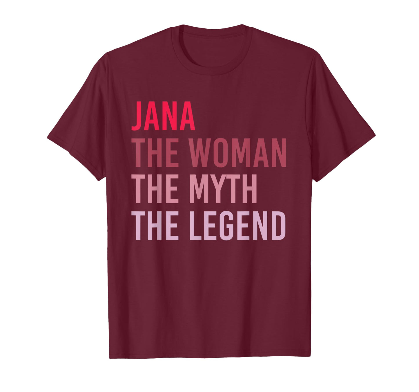 JANA The Woman Myth Legend Personalized Name Birthday Idea T-Shirt
