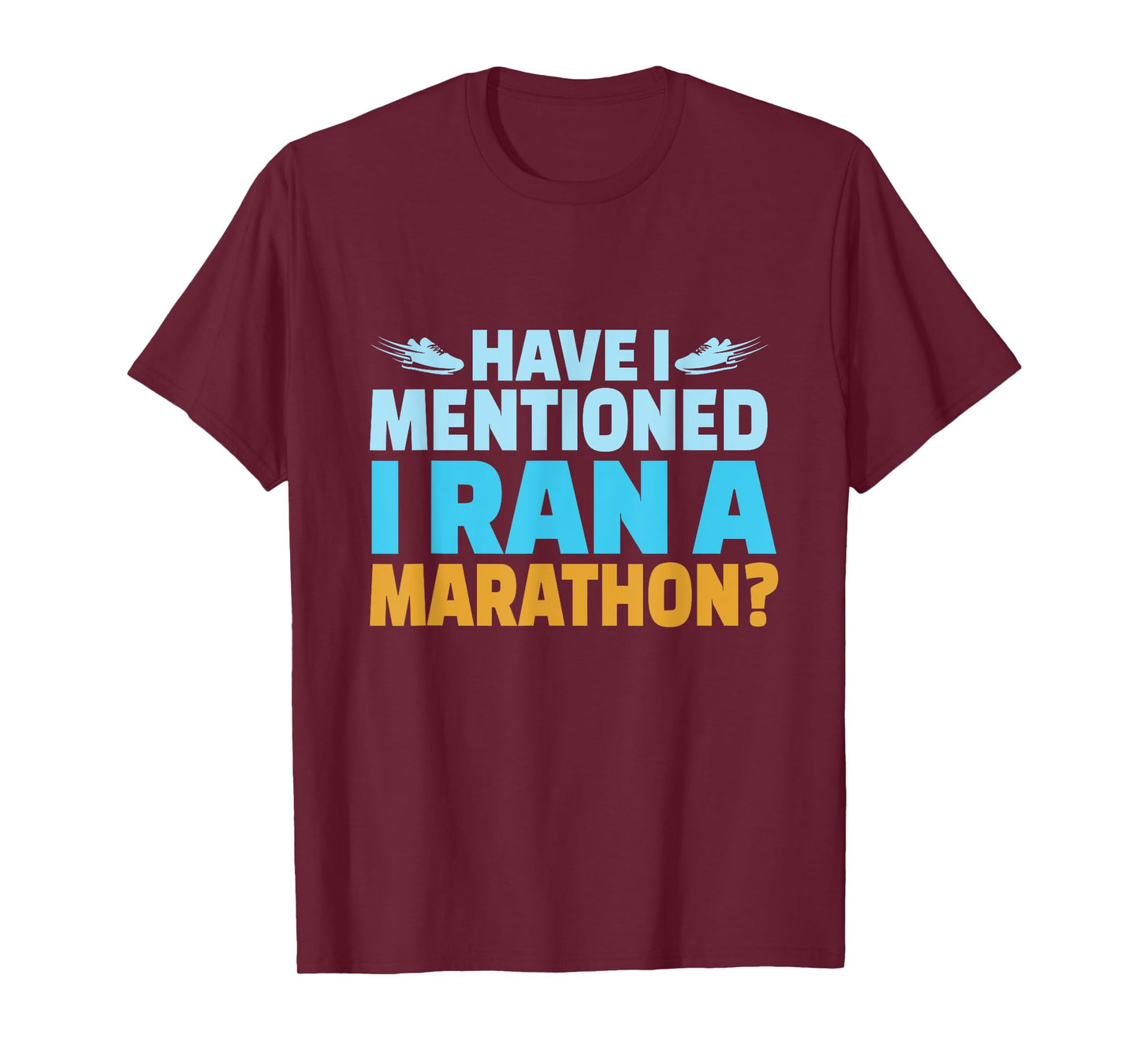 Have I Mentioned I Ran A Marathon Runner Boys Men Running T-Shirt