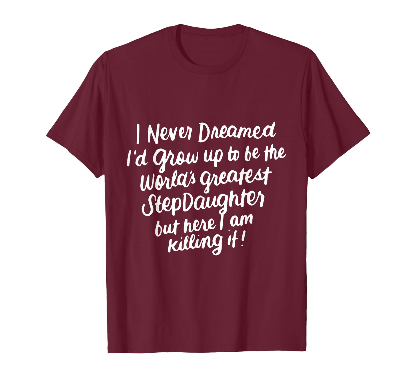 Worlds Greatest Stepdaughter Gifts from Stepmom or Stepdad T-Shirt