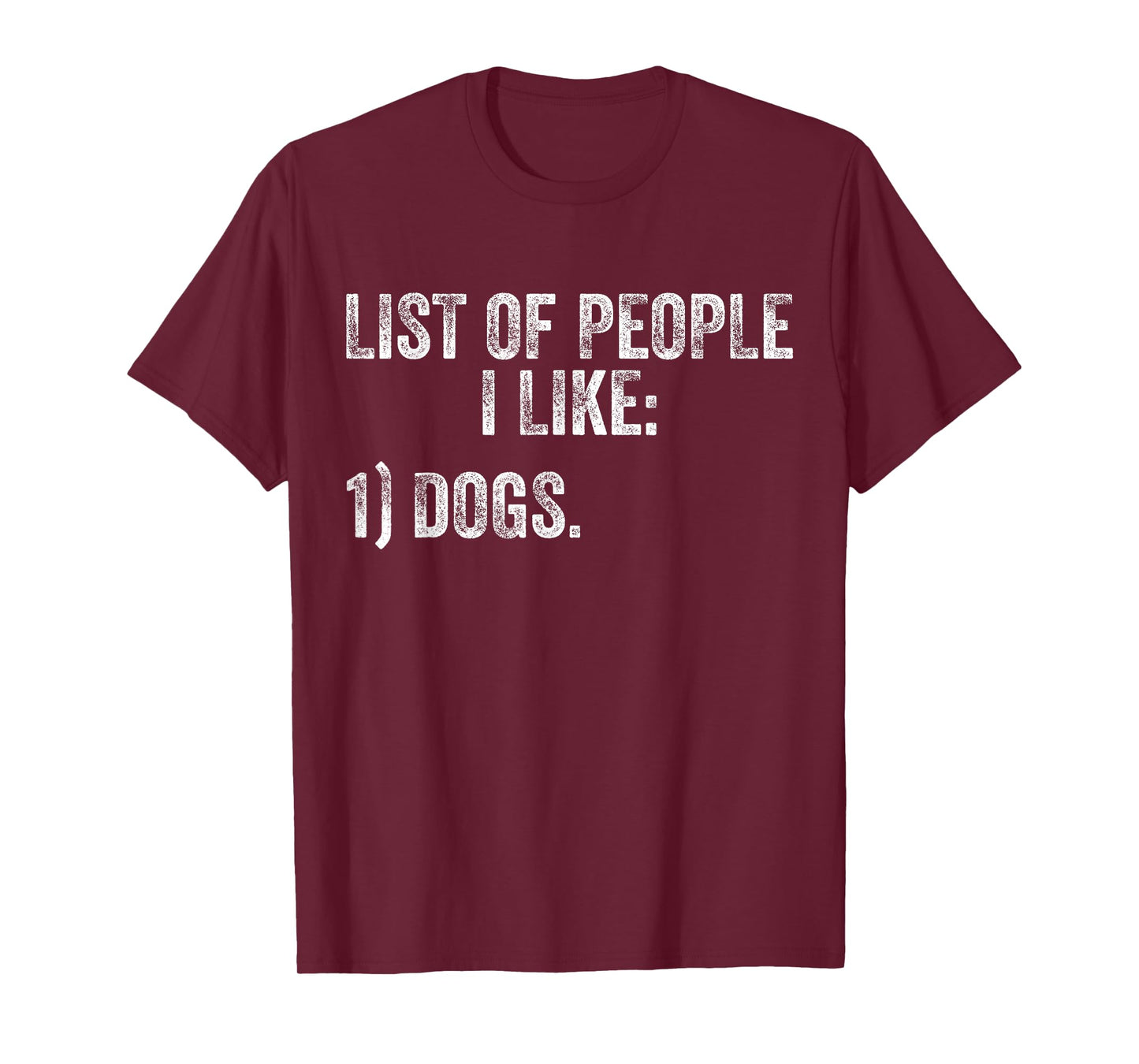 List of People I Like Dog Funny Pet Lover Distressed Men Women T-Shirt
