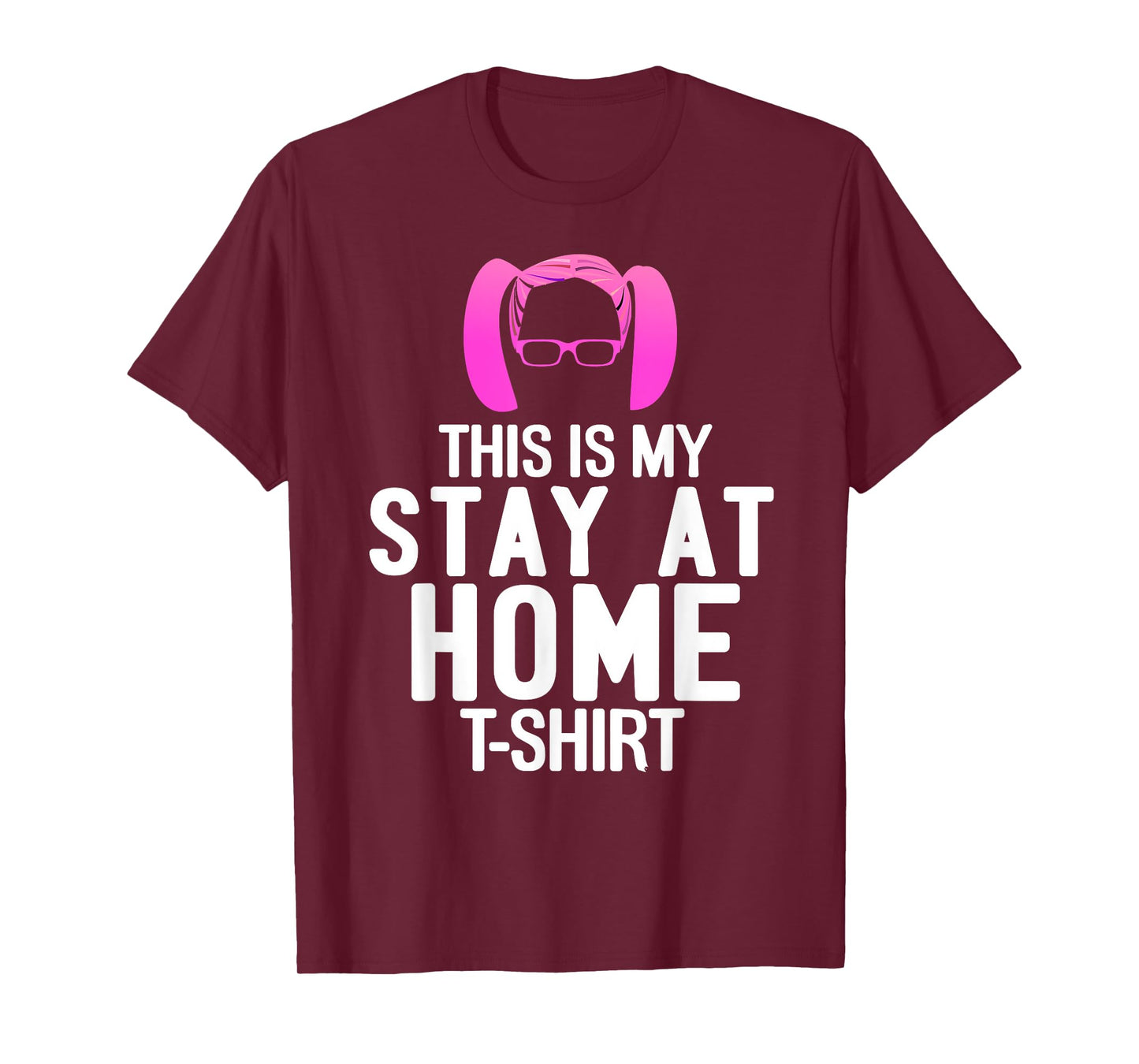 This is My Funny Stay at Home Humor Statement T-Shirt