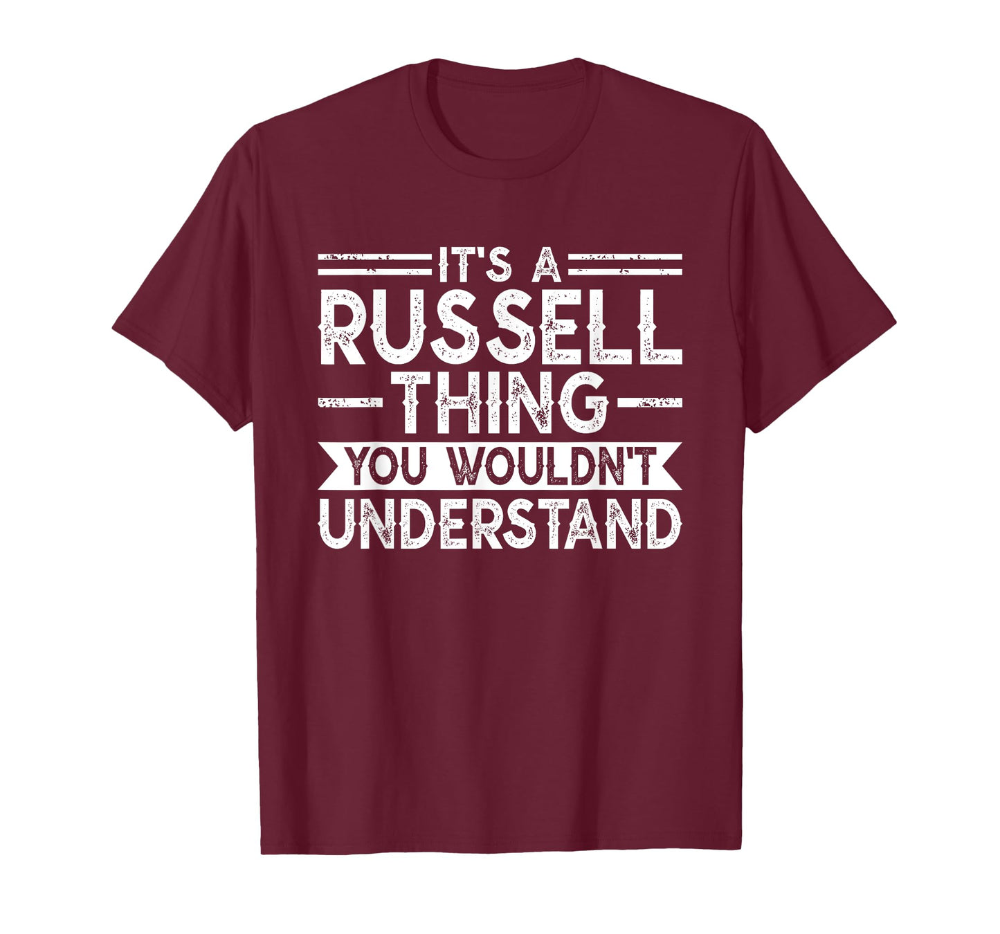 It's A Russell Thing You Wouldn't Understand Family Name T-Shirt