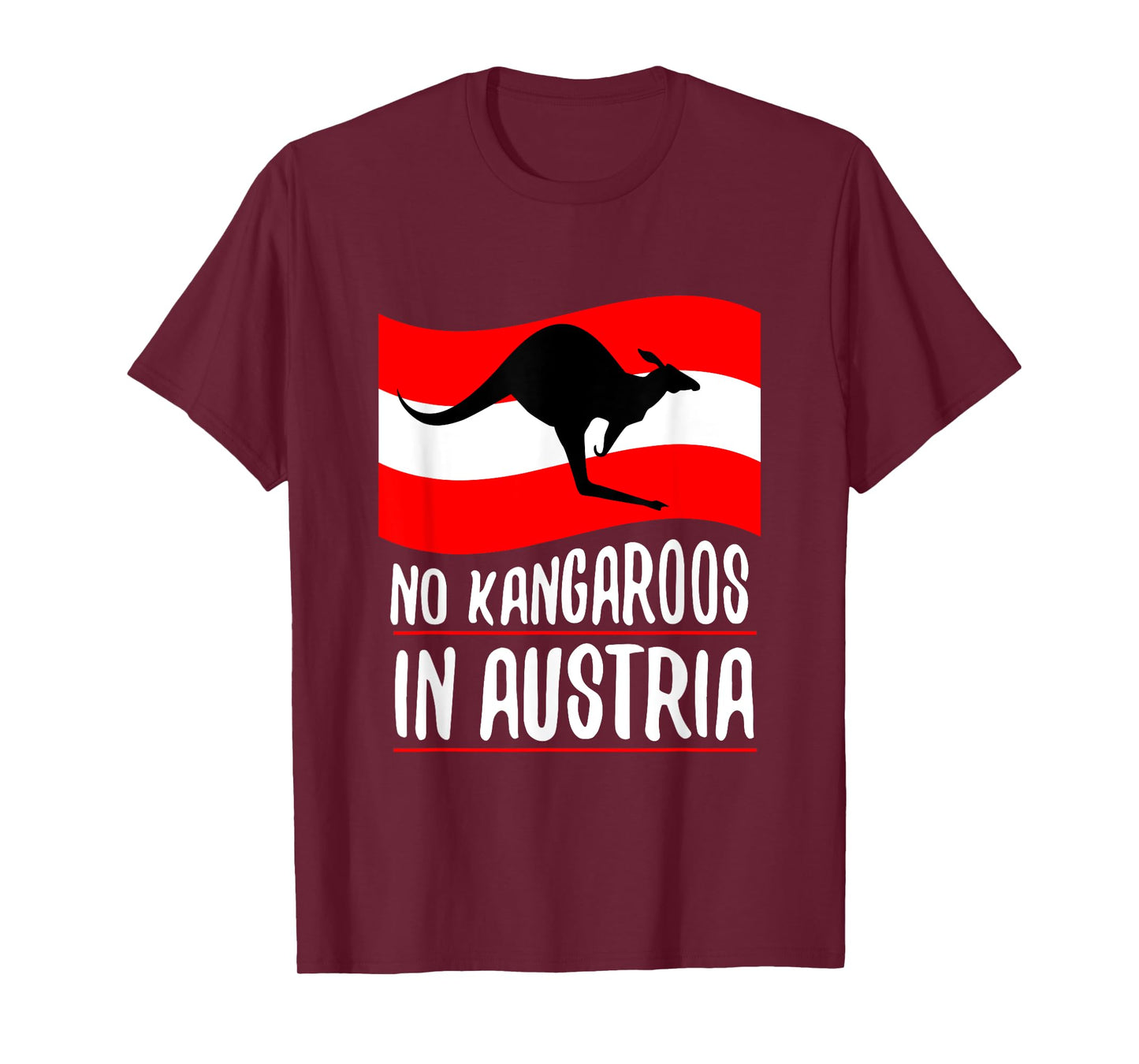 No Kangaroos In Austria T Shirt T-Shirt