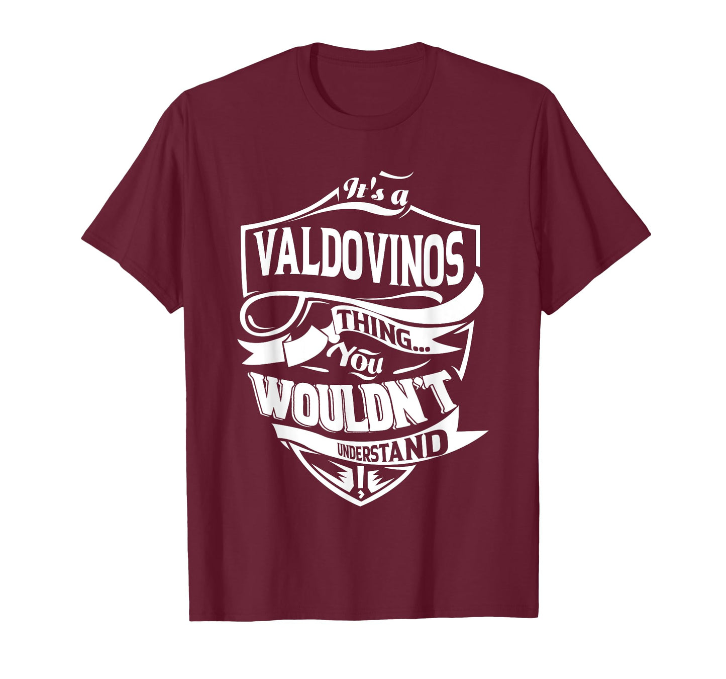 It's a VALDOVINOS thing you wouldn't understand Gift T-Shirt