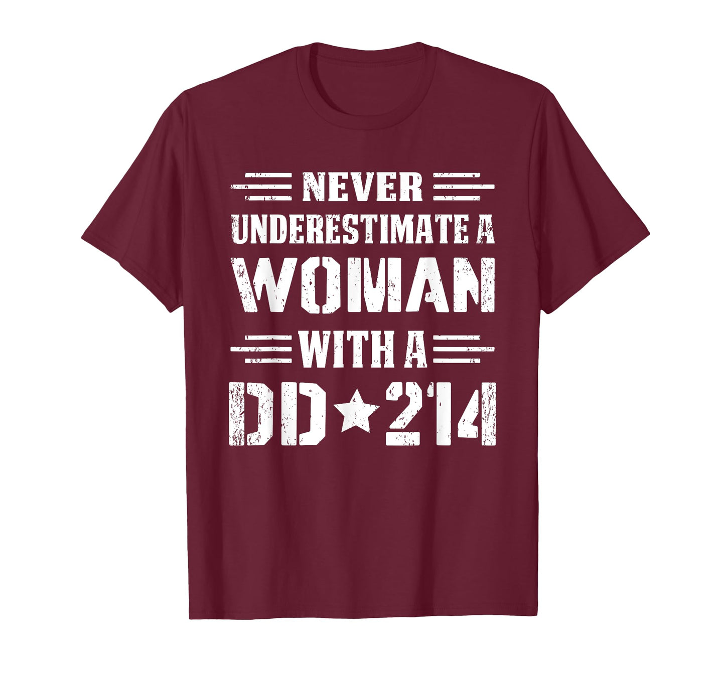 Never Underestimate A Woman With A DD 214 Alumni T-Shirt