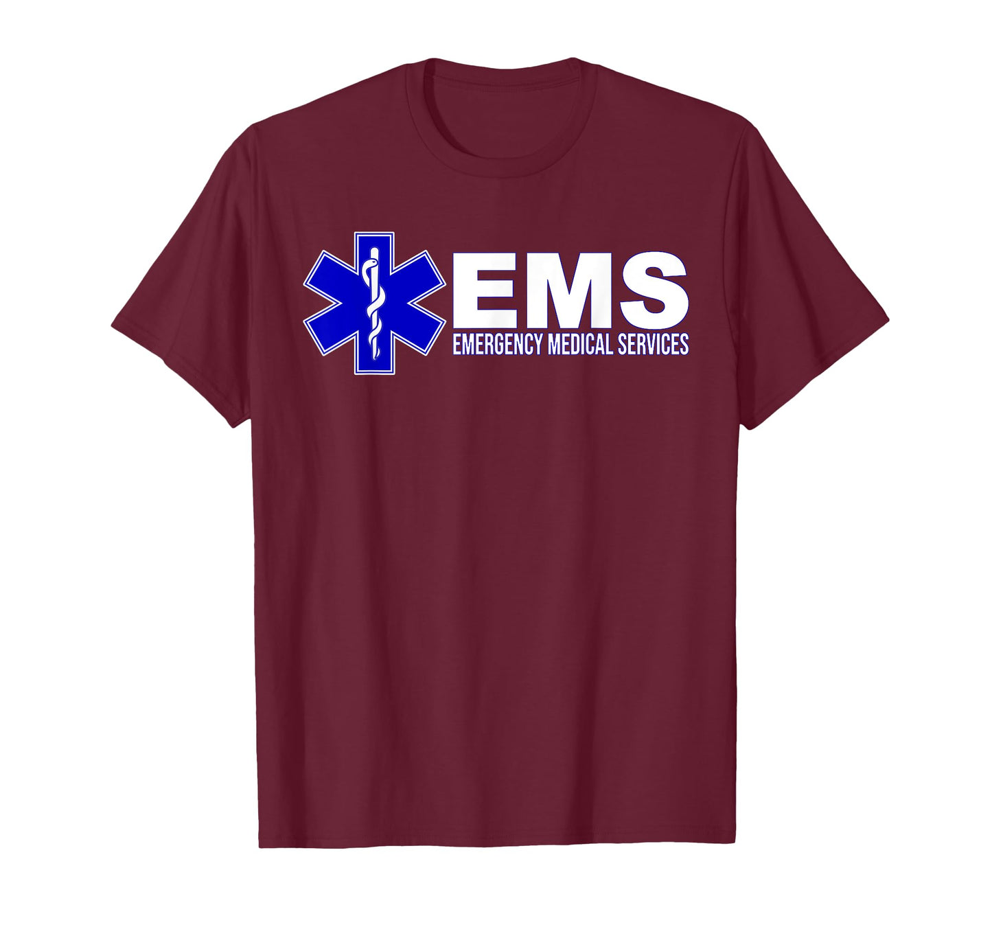 EMS STAR OF LIFE EMERGENCY MEDICAL SERVICES PARAMEDIC EMT T-Shirt