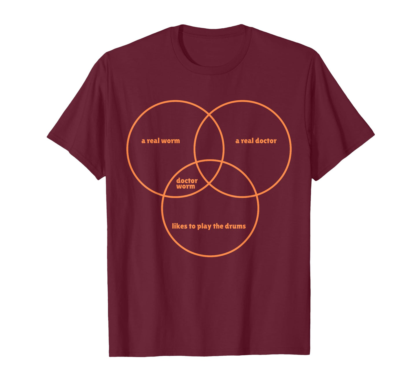 A Real Worm A Real Doctor Likes To Play The Drums T-Shirt