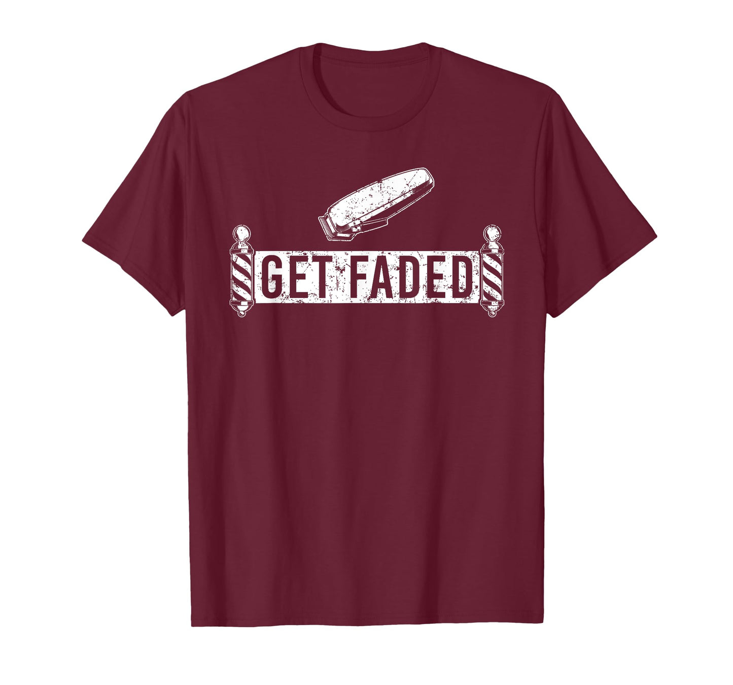 Funny Get Faded Barber Design For Men Dad Hairstylist Lovers T-Shirt