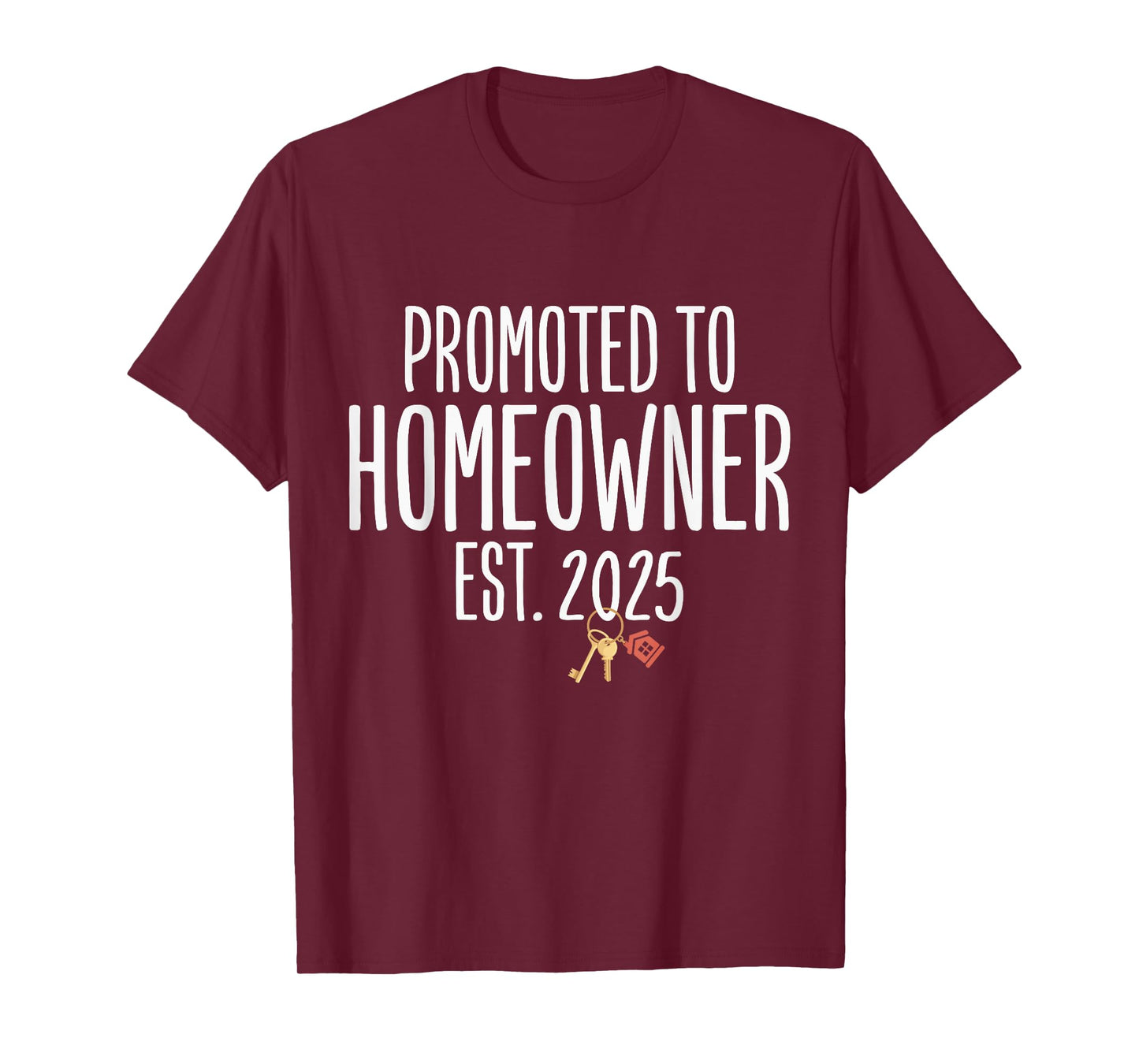 New Homeowner 2025 Housewarming First Time Home buyer T-Shirt