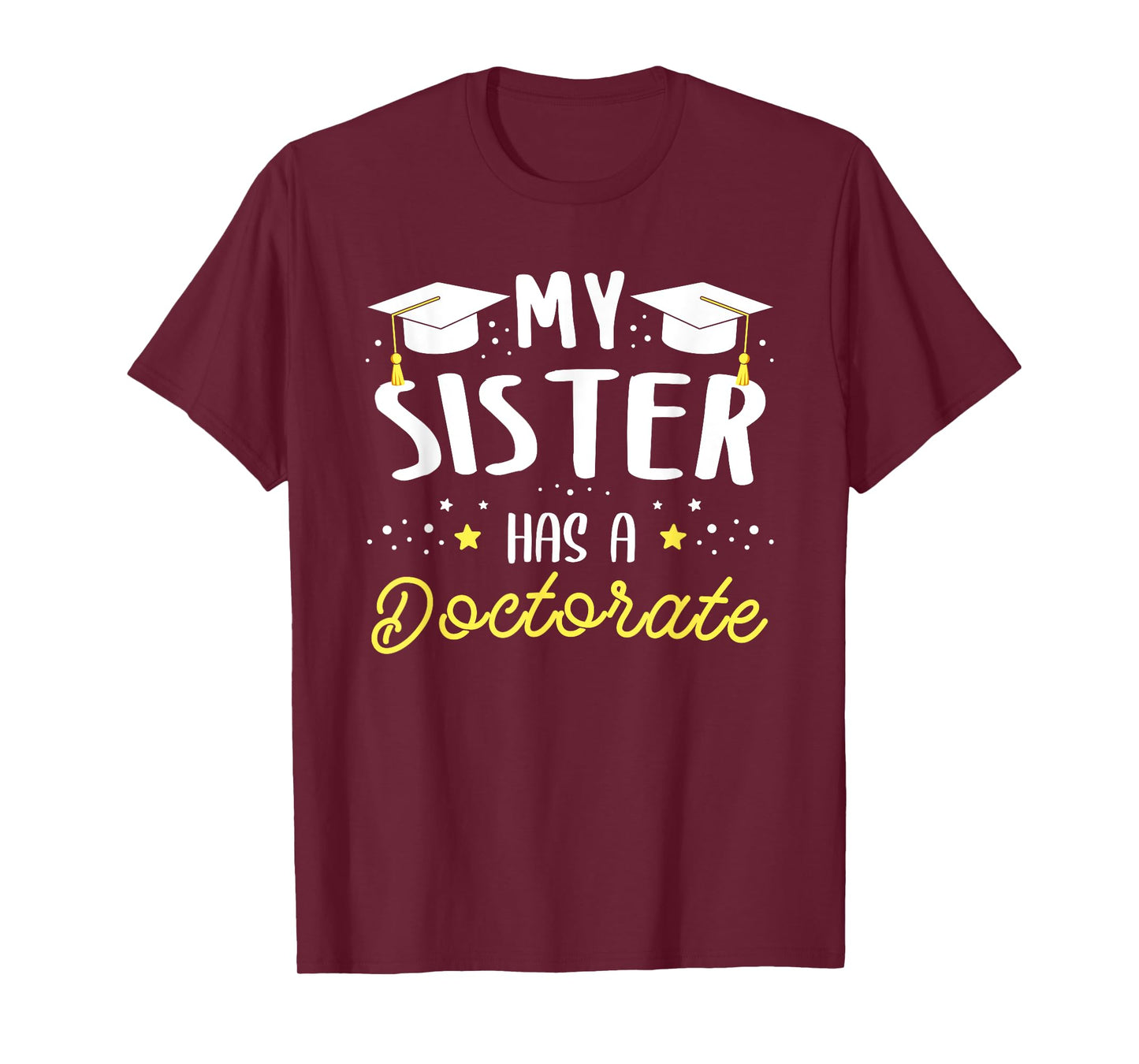 My sister has a doctor sister T-Shirt