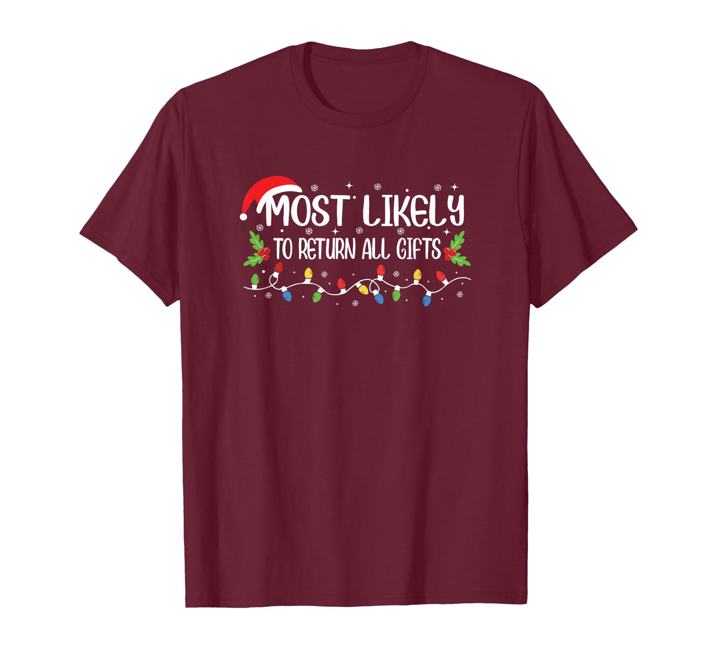 Funny Christmas Most Likely to Return All Gifts T-Shirt