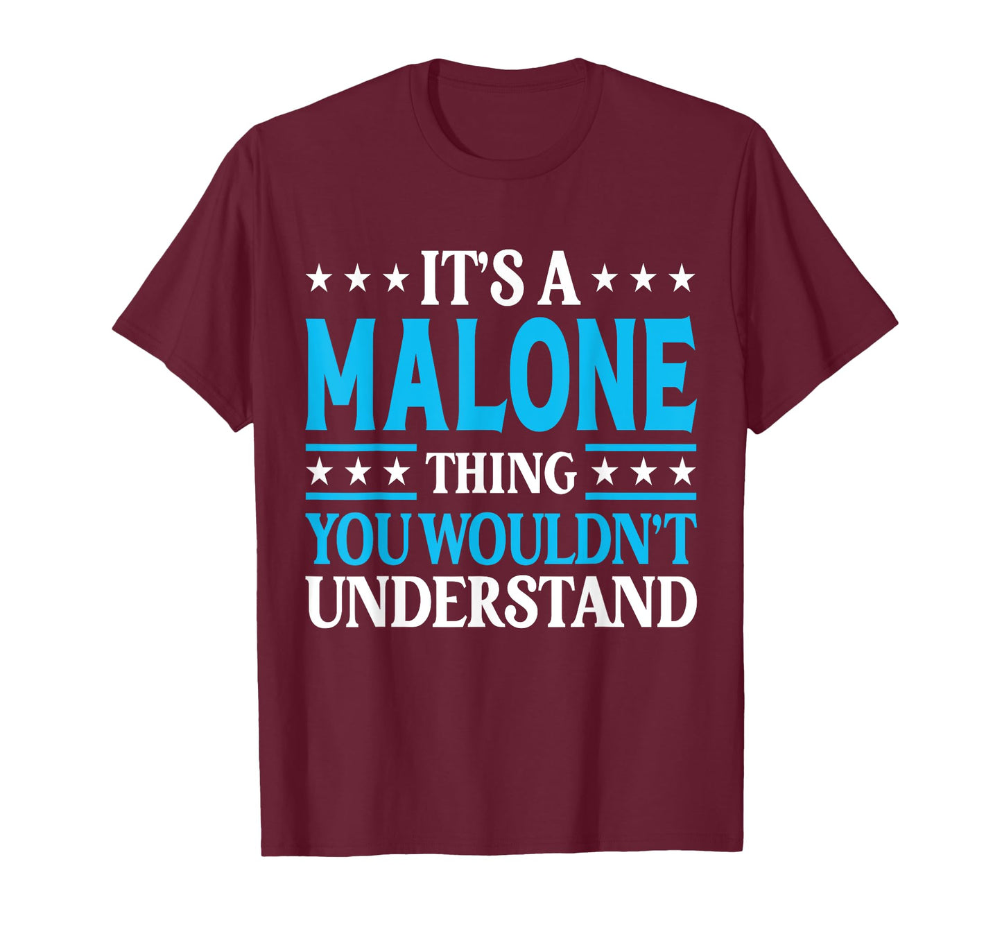 It's A Malone Thing Surname Funny Family Last Name Malone T-Shirt