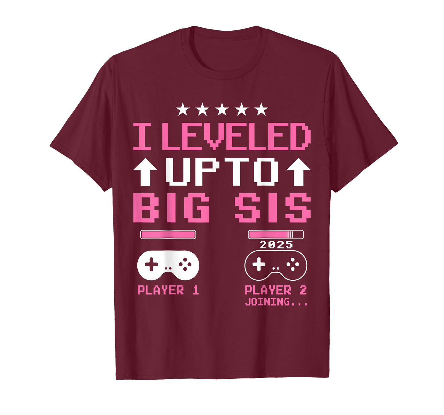 Leveled Up to Big Sister 2025 I'm Going to Be A Big Sis 2025 T-Shirt