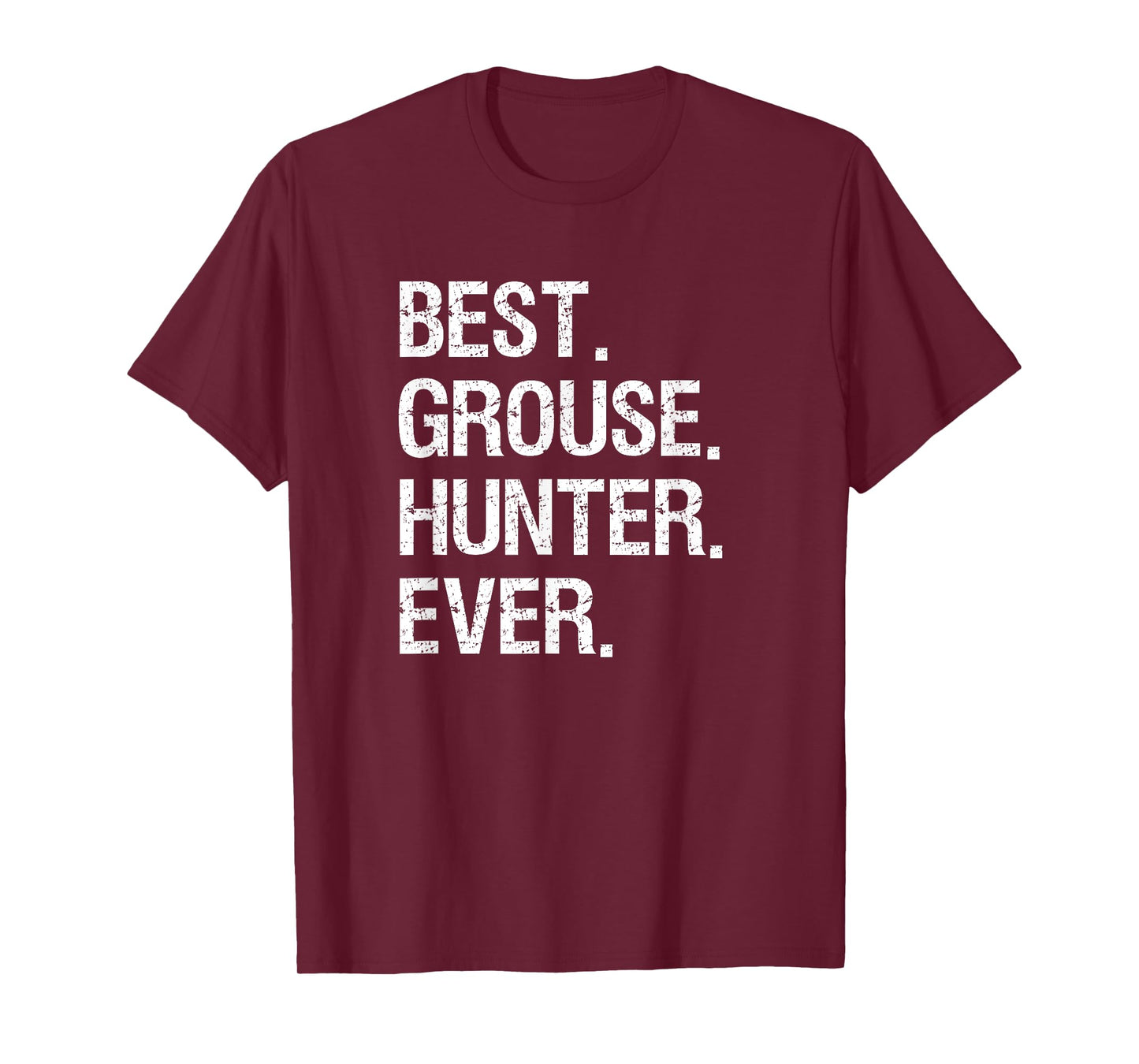 Grouse Hunting T-Shirt Gift - Funny Best Hunter T-Shirt