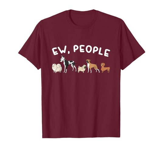 Ew, People Funny Dog Lover Graphic T-Shirt